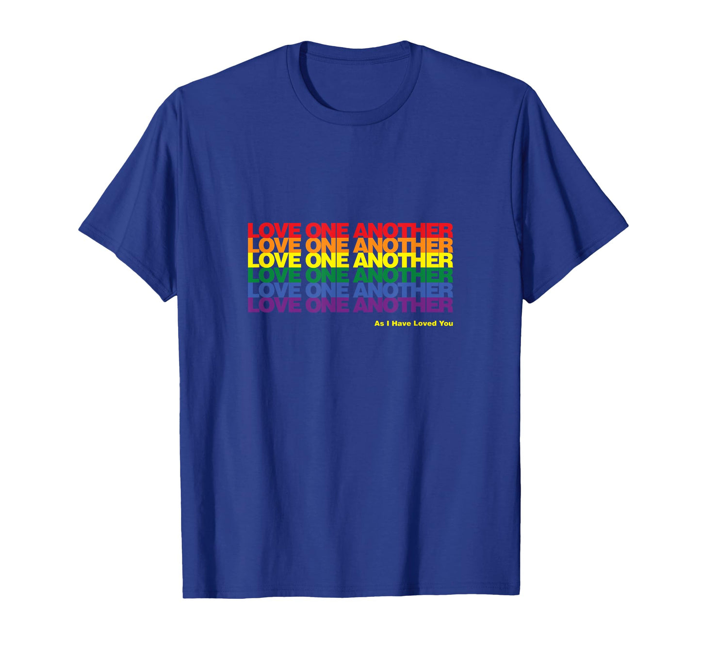 Love One Another Rainbow Solid T-Shirt
