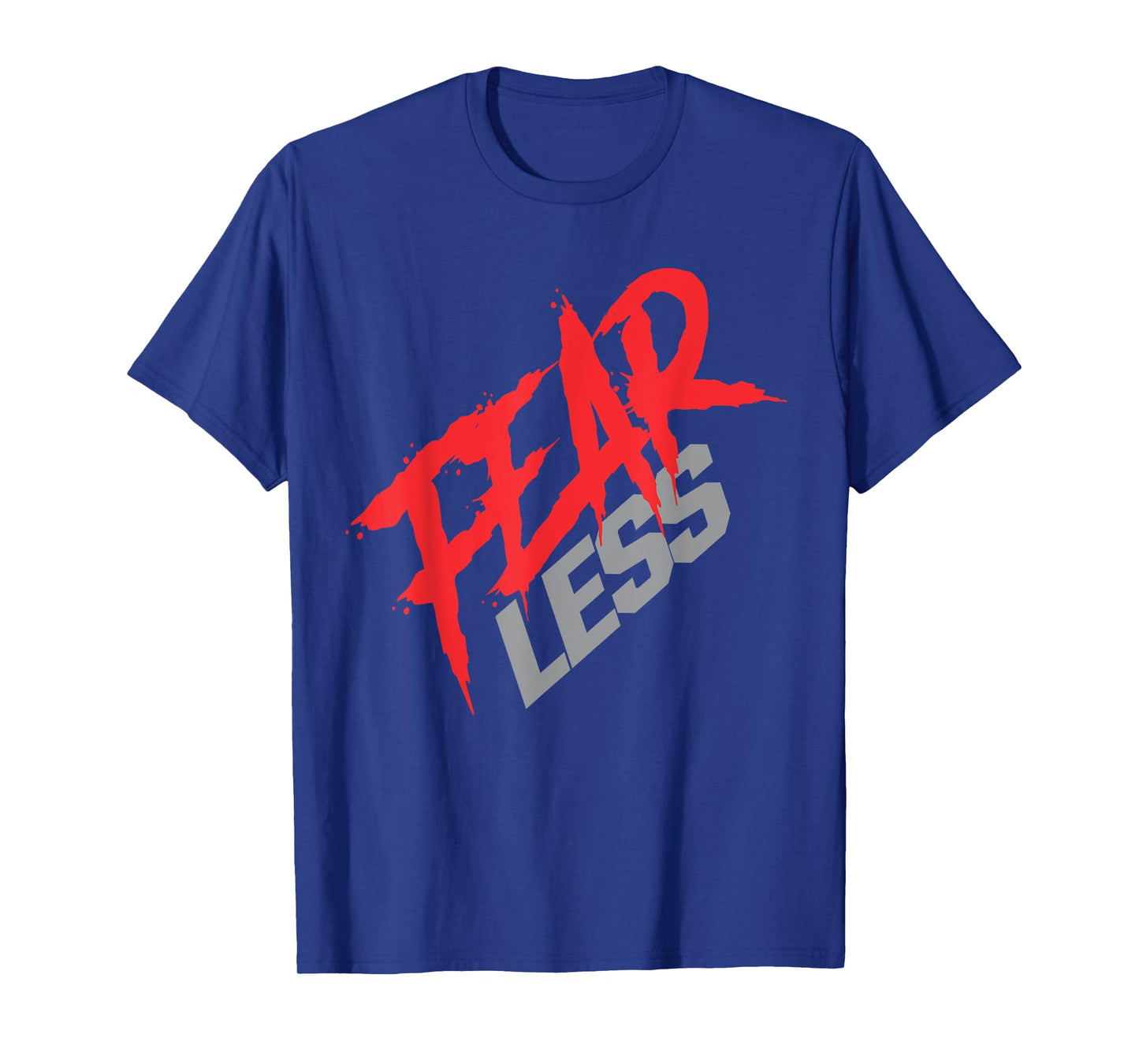 Fear Less Tee | Gym/Workout T-shirt T-Shirt