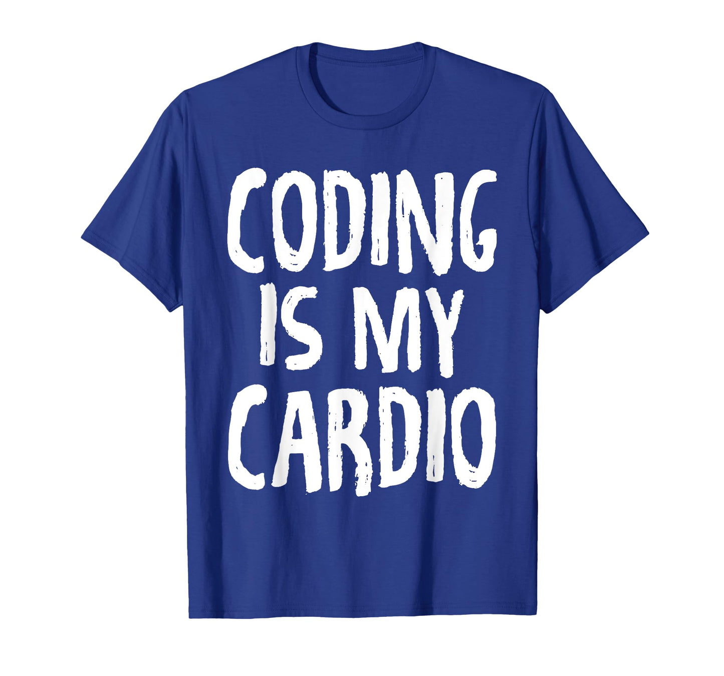 Coding Is My Cardio Programmer Gym Funny T-Shirts