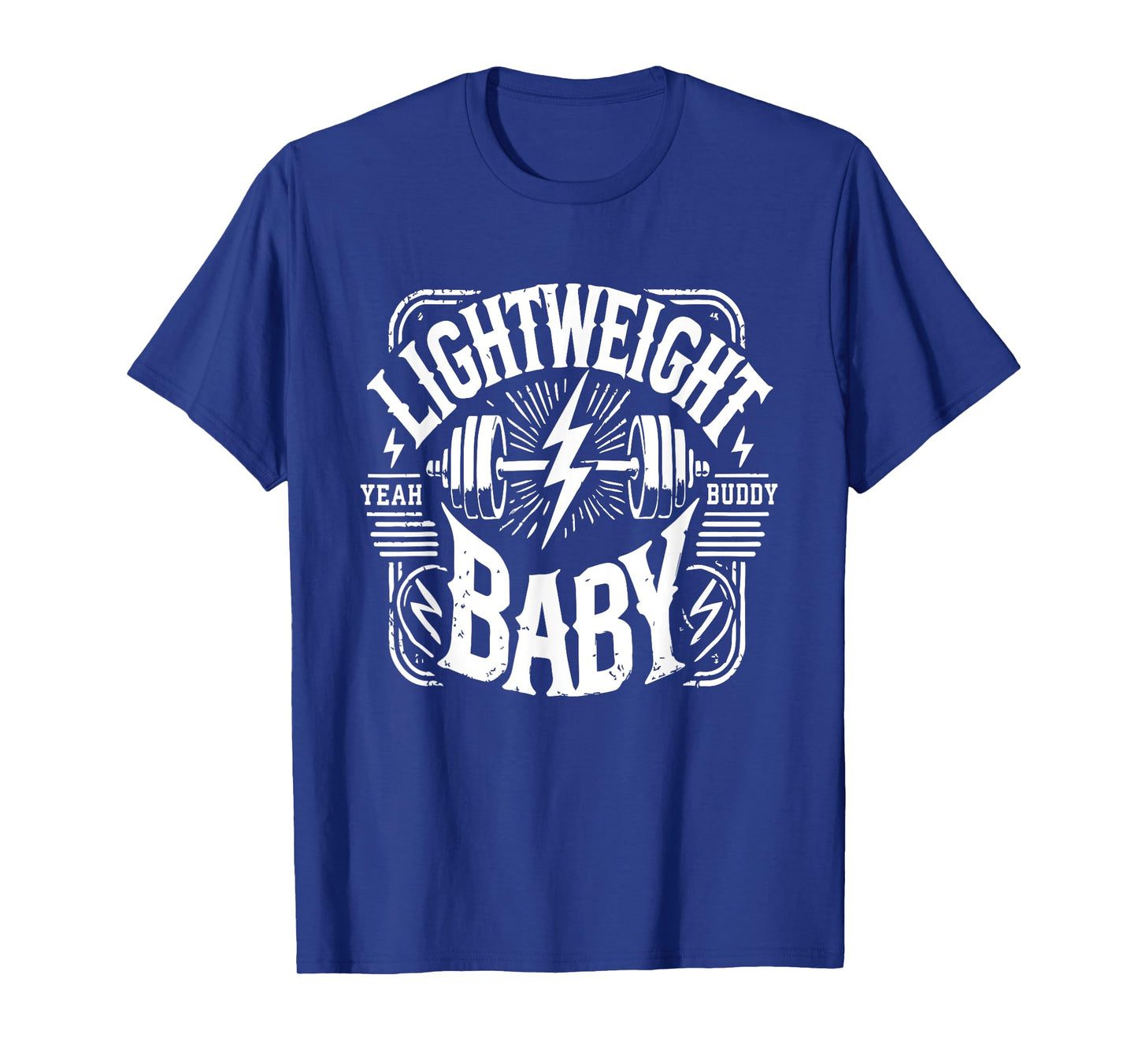 Light Weight Baby - Ronnie Coleman Bodybuilding Motivation T-Shirt
