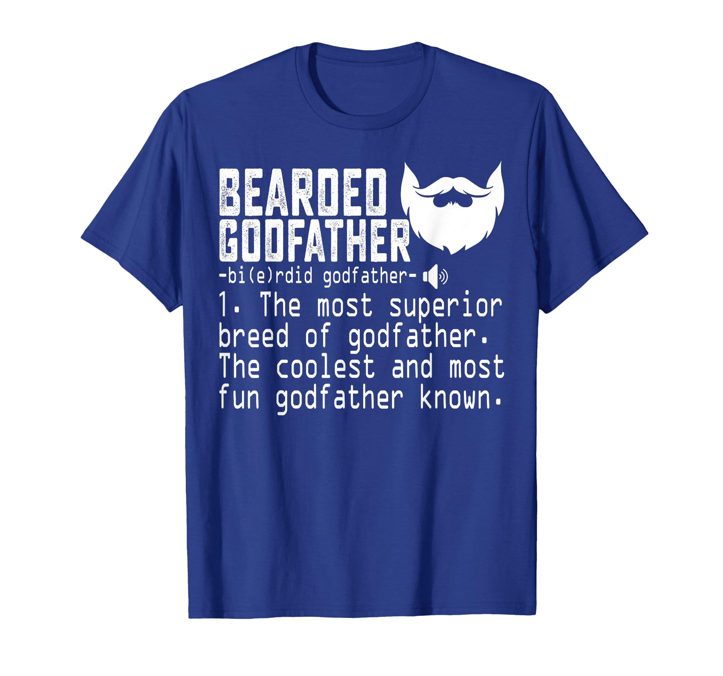 Bearded Godfather Definition Funny Father Grandpa Uncle Gift T-Shirt