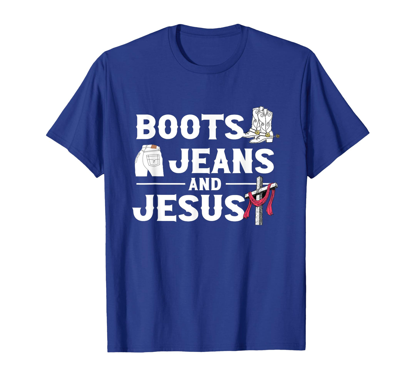 Boots Jeans And Jesus | Western Wild West | Cowgirl Cowboy T-Shirt