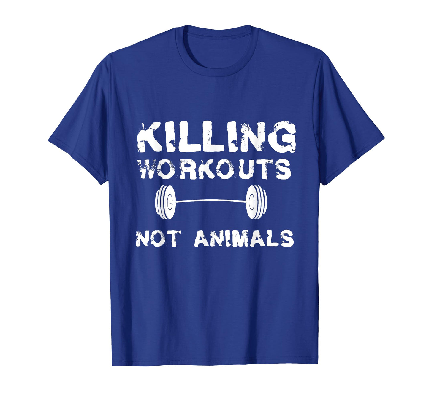 Killing Workouts Not Animals T-shirt Vegan Bodybuilder Shirt T-Shirt