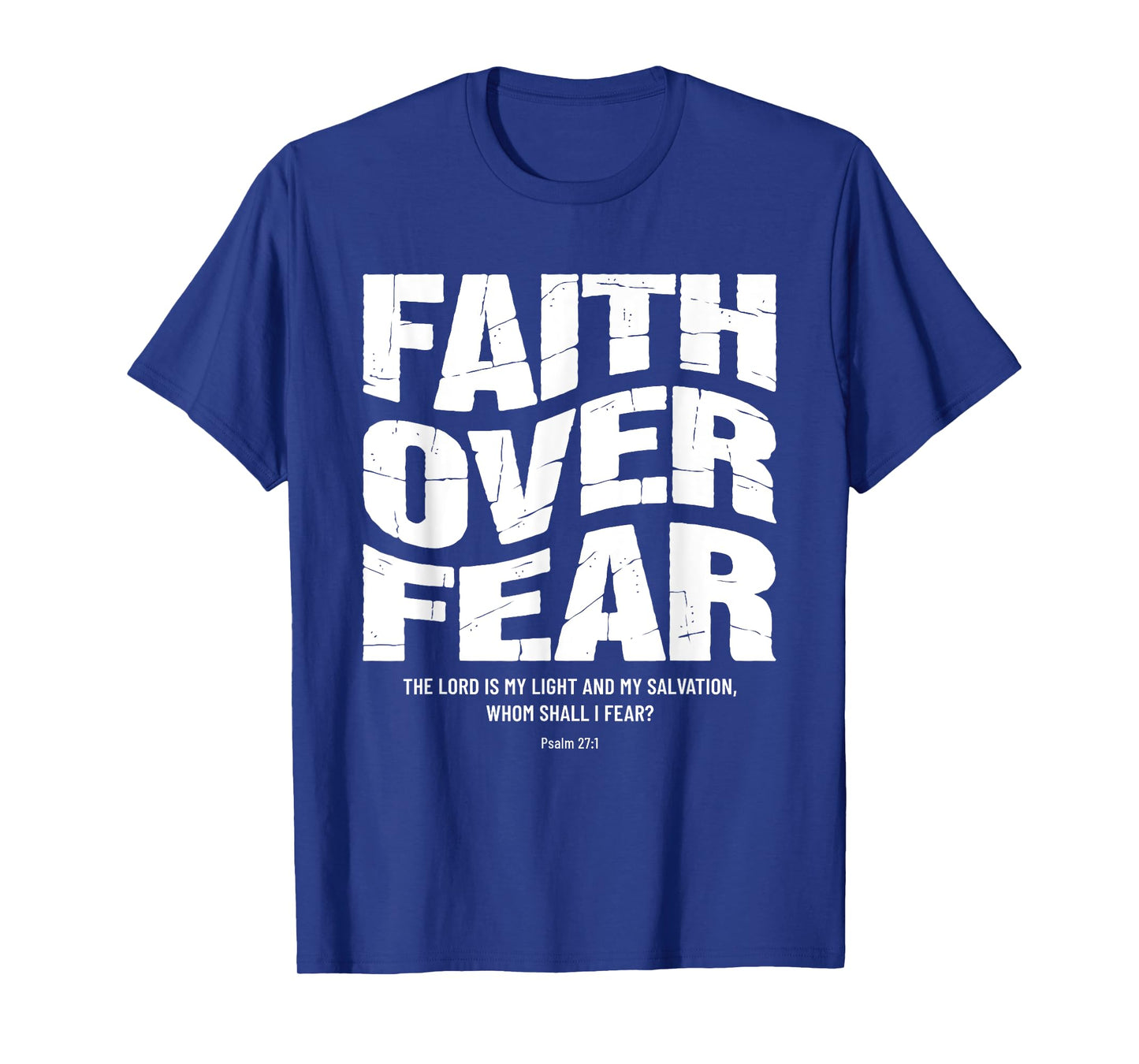 Faith Over Fear Bible Verse Inspirational Christian T-Shirt