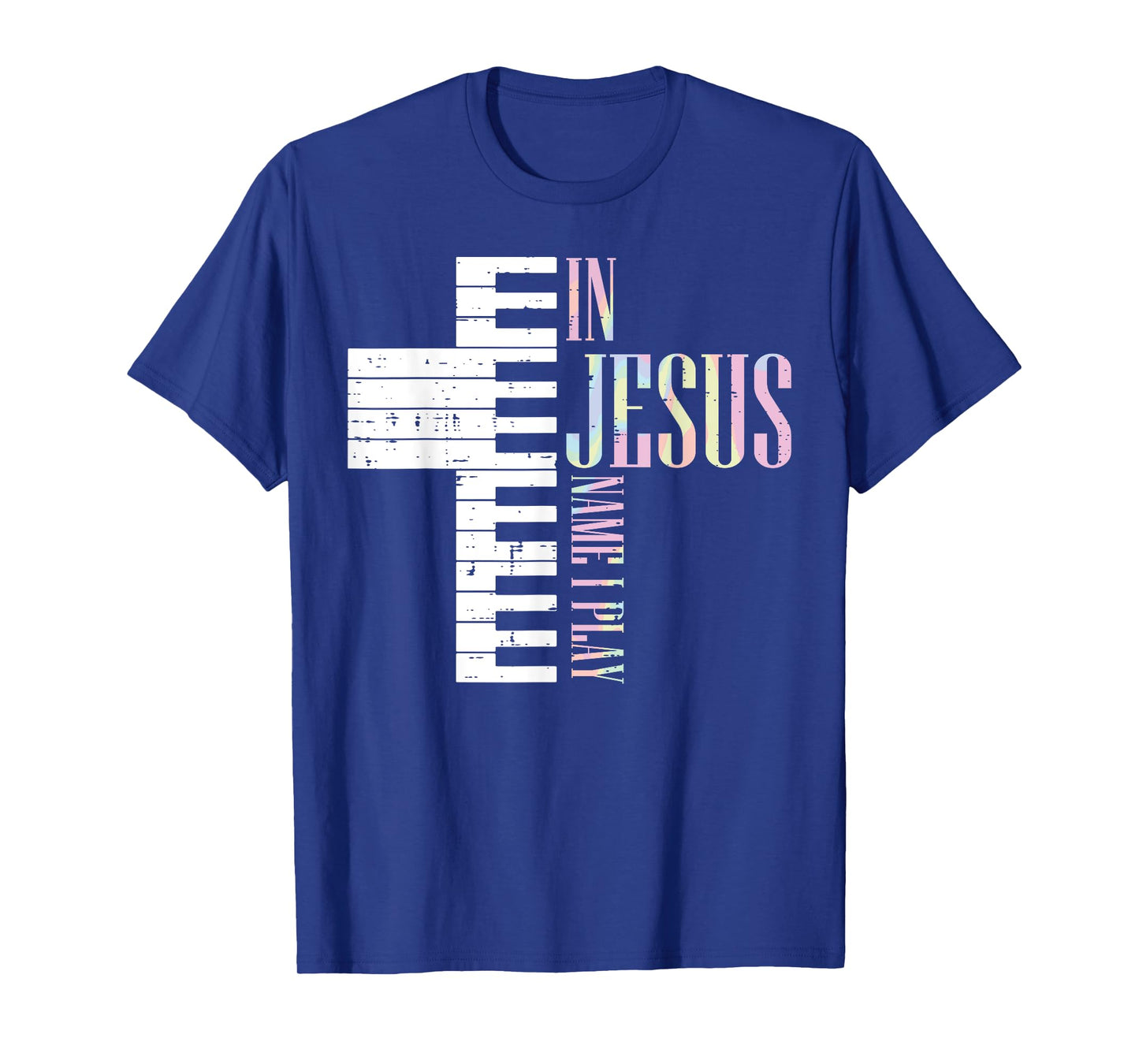 Jesus Name I Play Piano Christian Pianist Men Women Kids T-Shirt