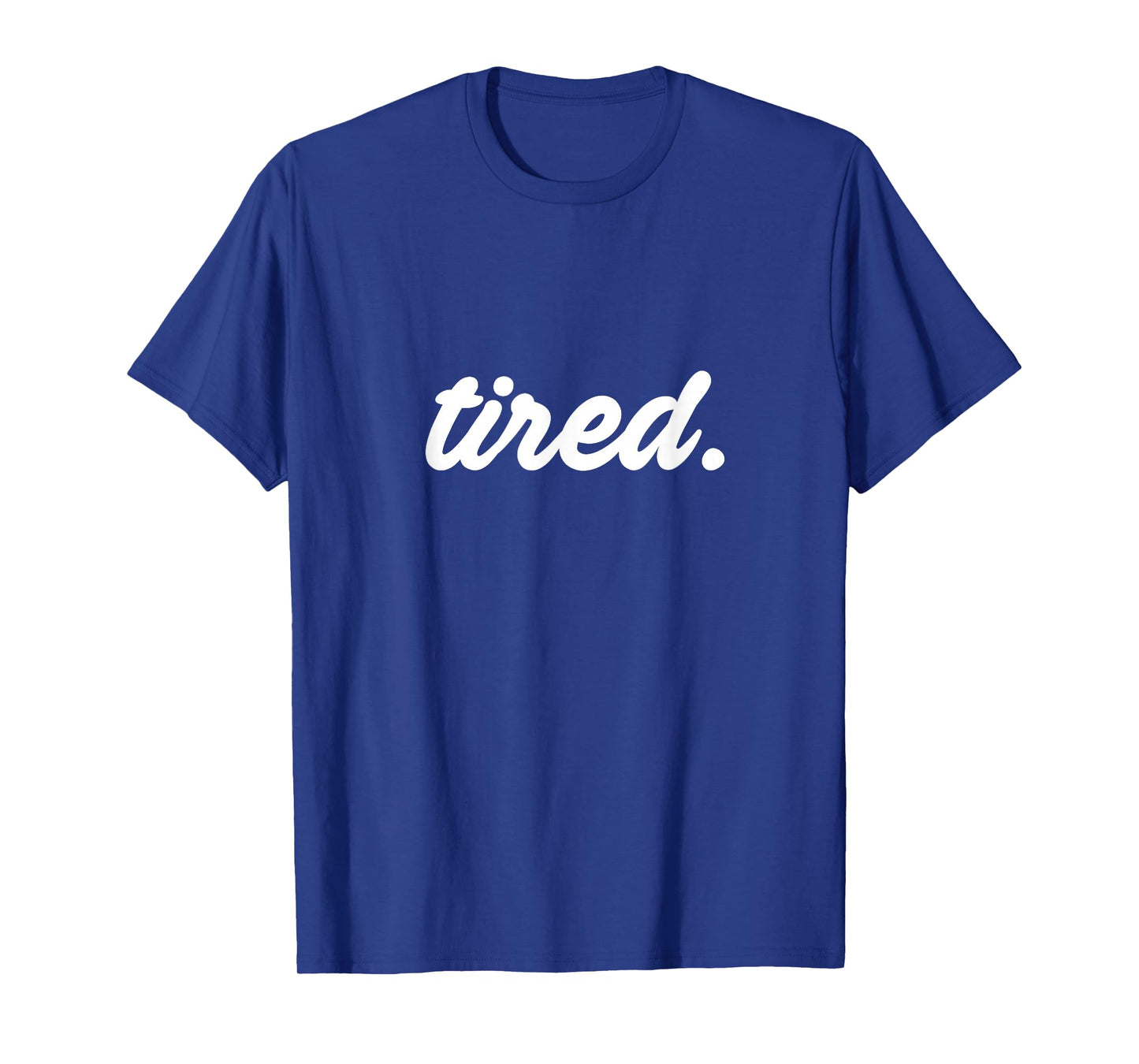 Tired Pajama Sleeping Pjs Men Women Top Pajamas Funny Sleep T-Shirt