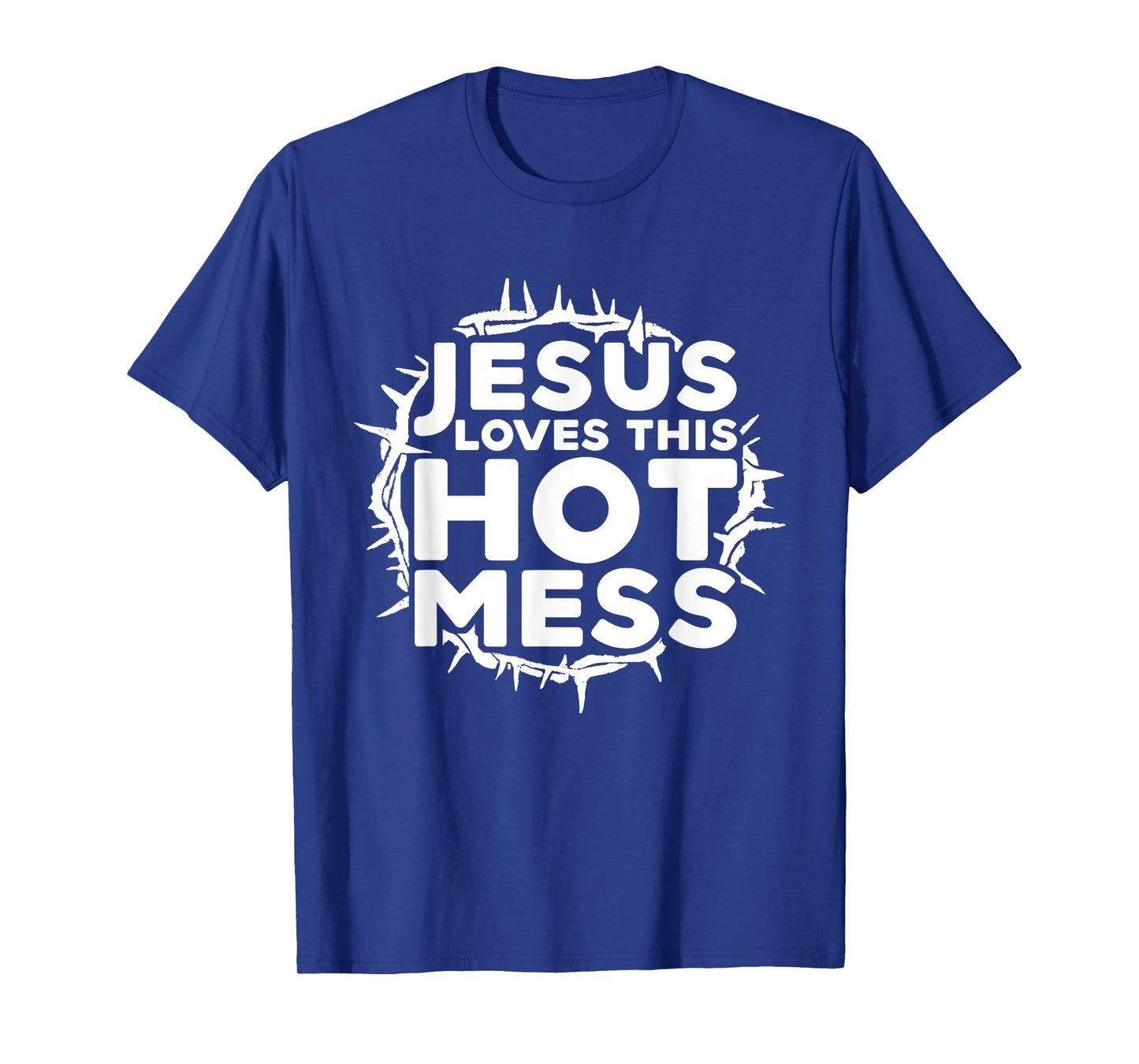 Jesus Love This Hot Mess T-shirt - Funny Christian Shirt T-Shirt