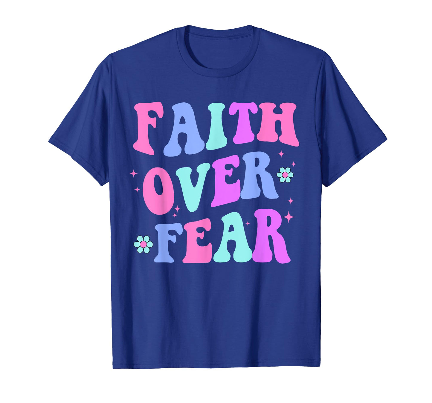 Faith Over Fear Cute Christian Teen Girl T-Shirt