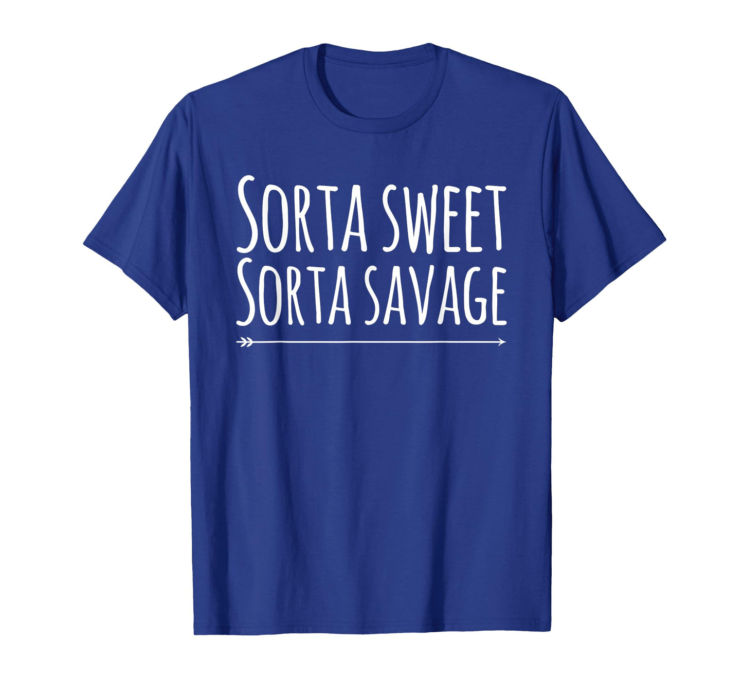 Sorta Sweet Sorta Savage T-Shirt T-Shirt