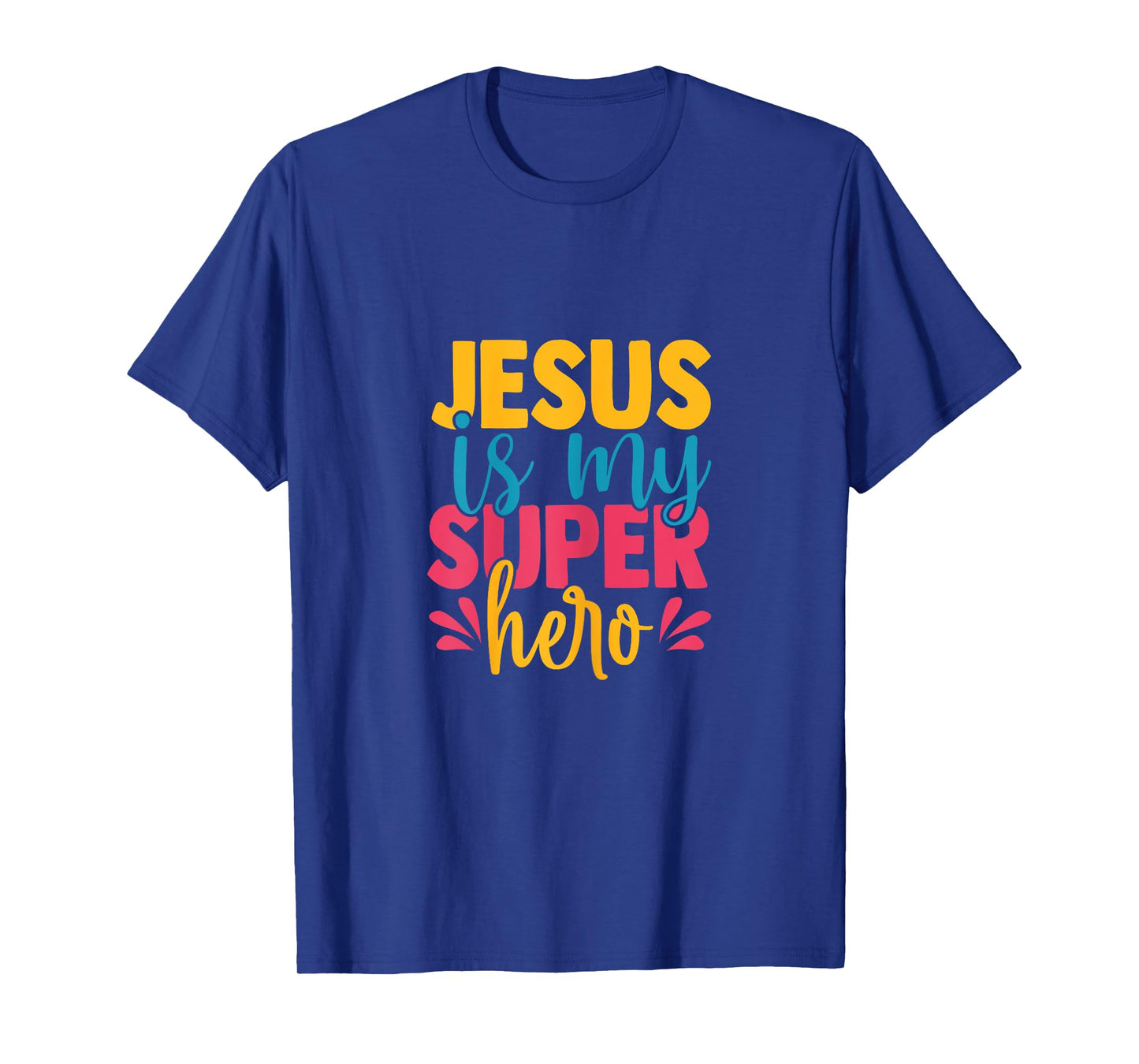 Jesus is my superhero christian Kids Cute Powerful Love God T-Shirt