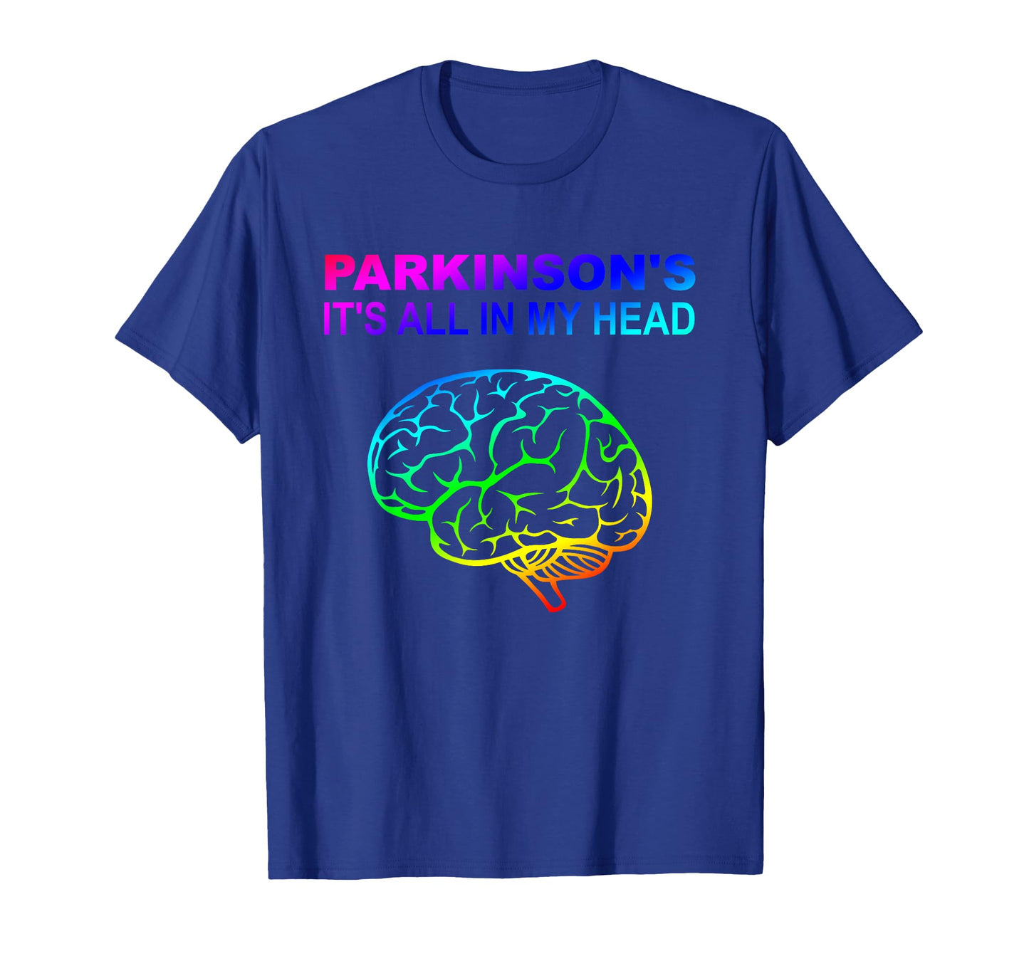 Parkinson's It's All In My Head Funny T-Shirt