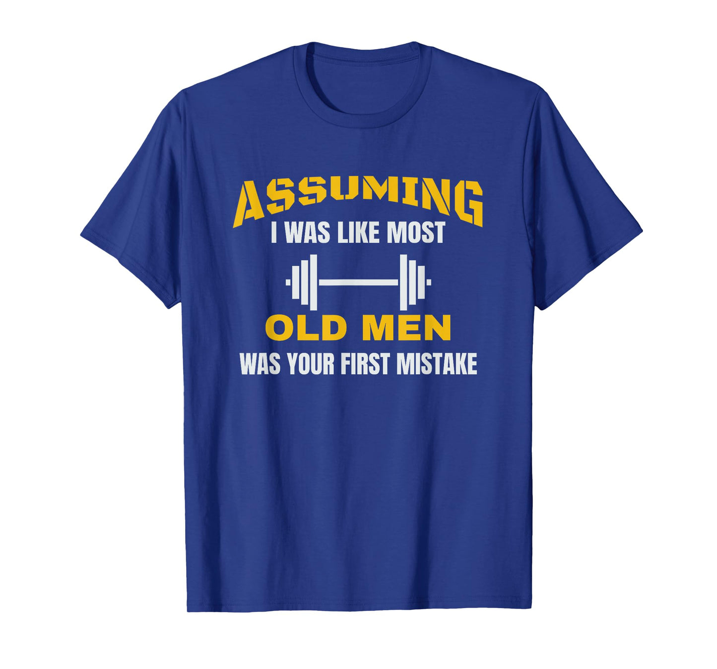 Old Man Weightlifting T-Shirt