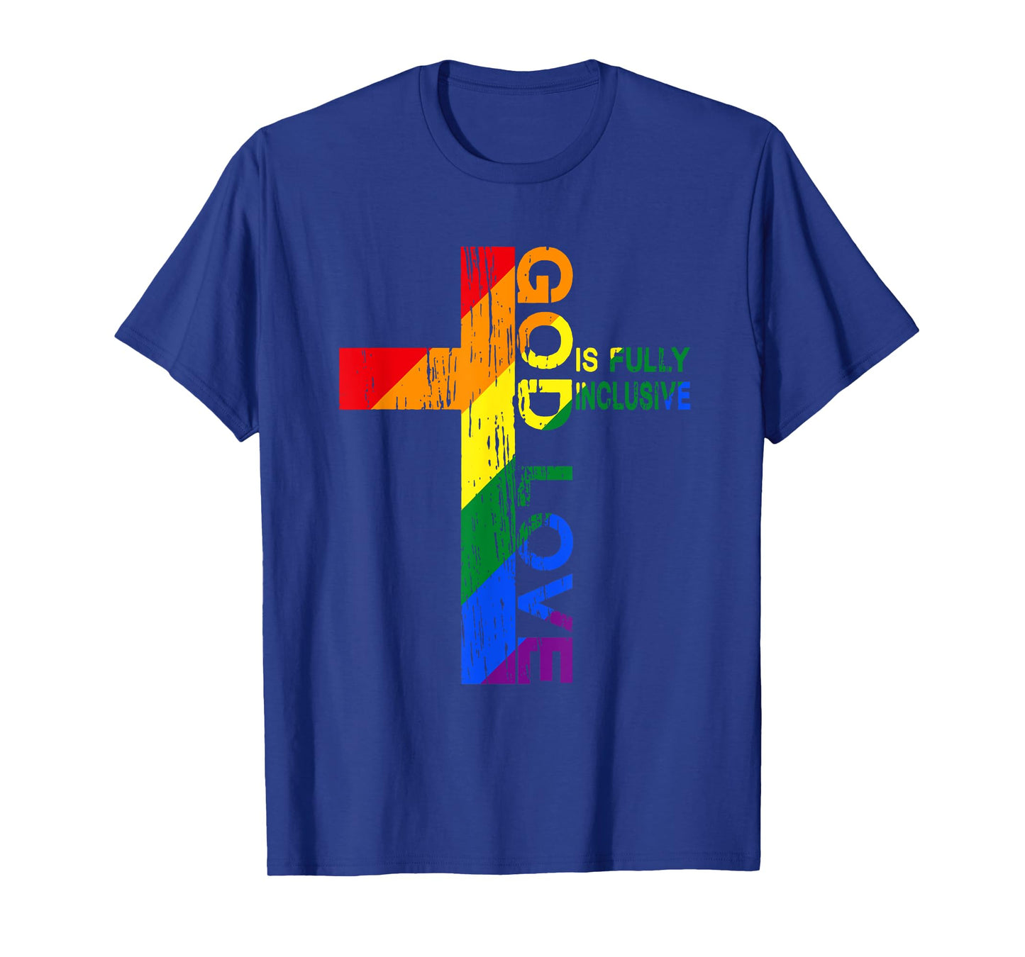 God's Love Is Fully Inclusive Christian Jesus LGBT Gay Pride T-Shirt
