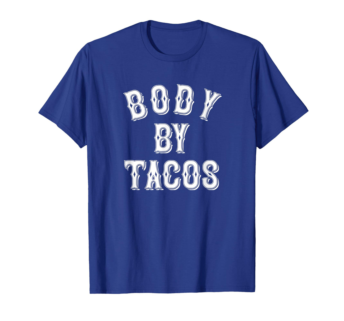 Body By Tacos Tattoo Style | Taco Tuesday | Body Positive T-Shirt