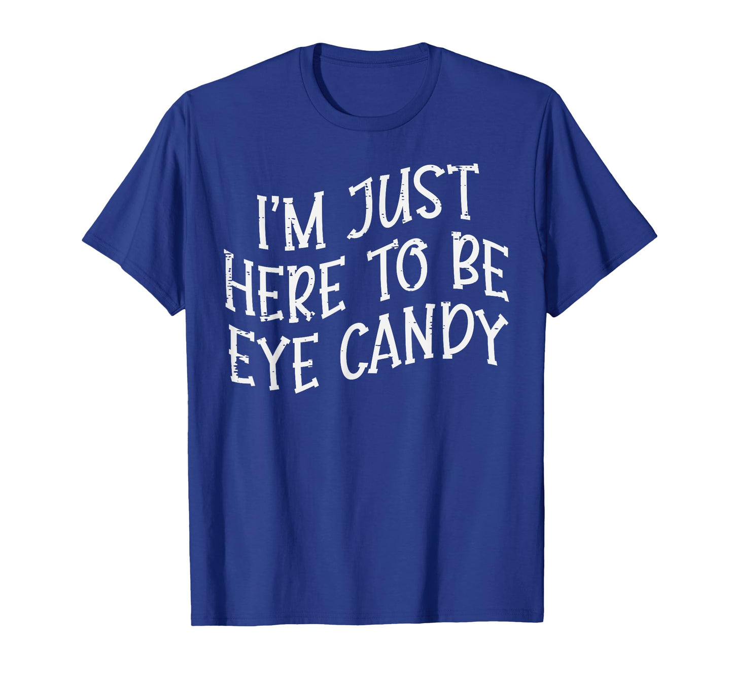 Gym Here To Be Candy Funny Fitness Workout Eye Women Men T-Shirt