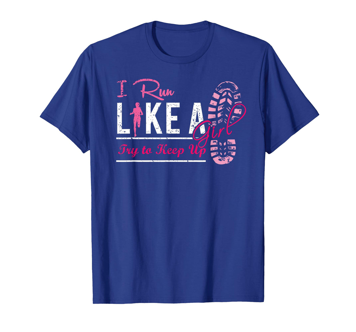 Run Like A Girl Ladies Shirt Cool Funny Cute Running Jogging