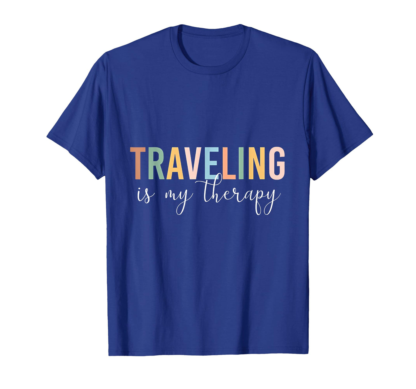 Traveling Is My Therapy T-Shirt