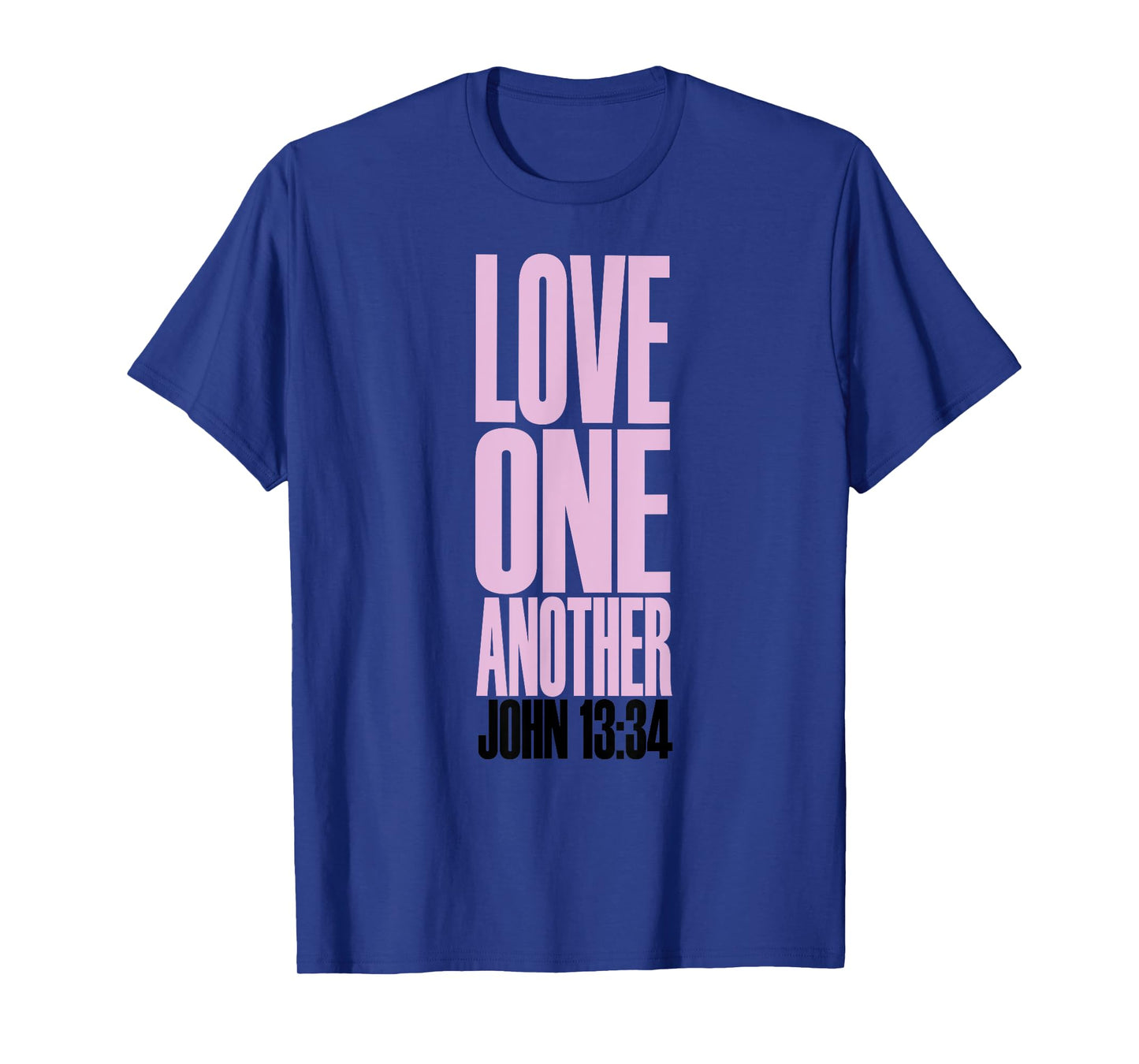 Love One Another Christian T-Shirt T-Shirt