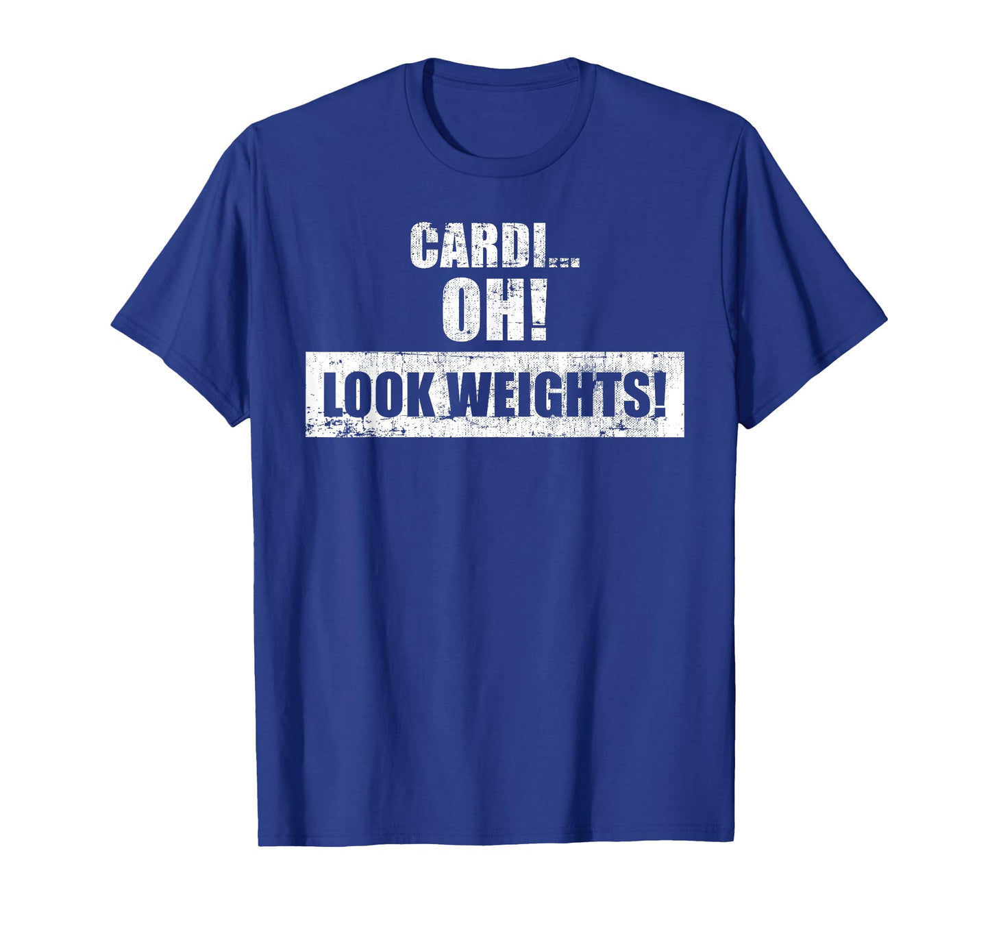 Funny Workout Gym Tee - Cardi Oh! Look Weights! T-Shirt T-Shirt