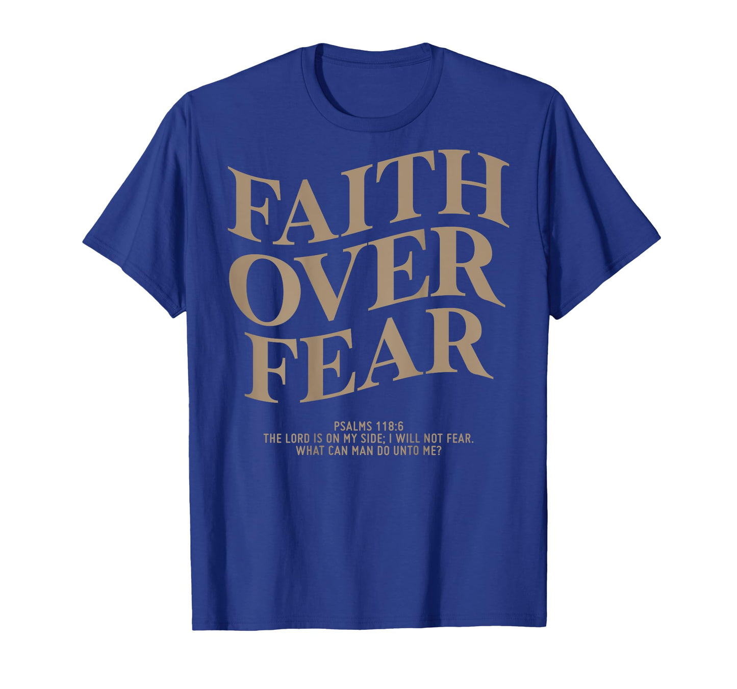 Faith Over Fear Shirt Christian On Back T-Shirt