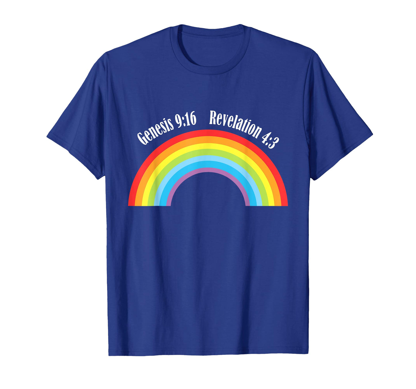 Rainbow Genesis 9-13 Revelation 4-3 Bible Christian Lover T-Shirt