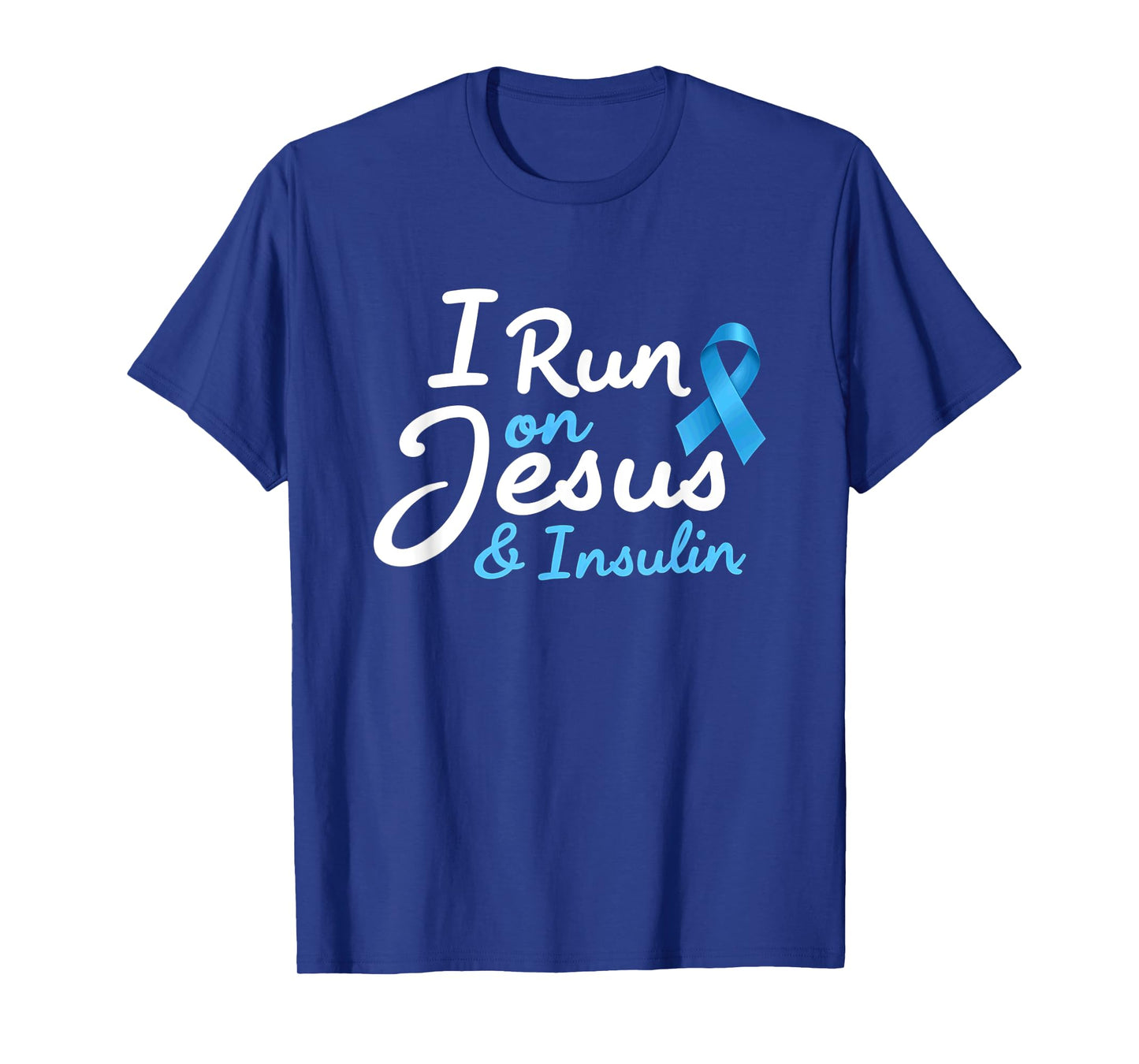 I Run On Jesus & Insulin Diabetic Diabetes Warrior T-Shirt