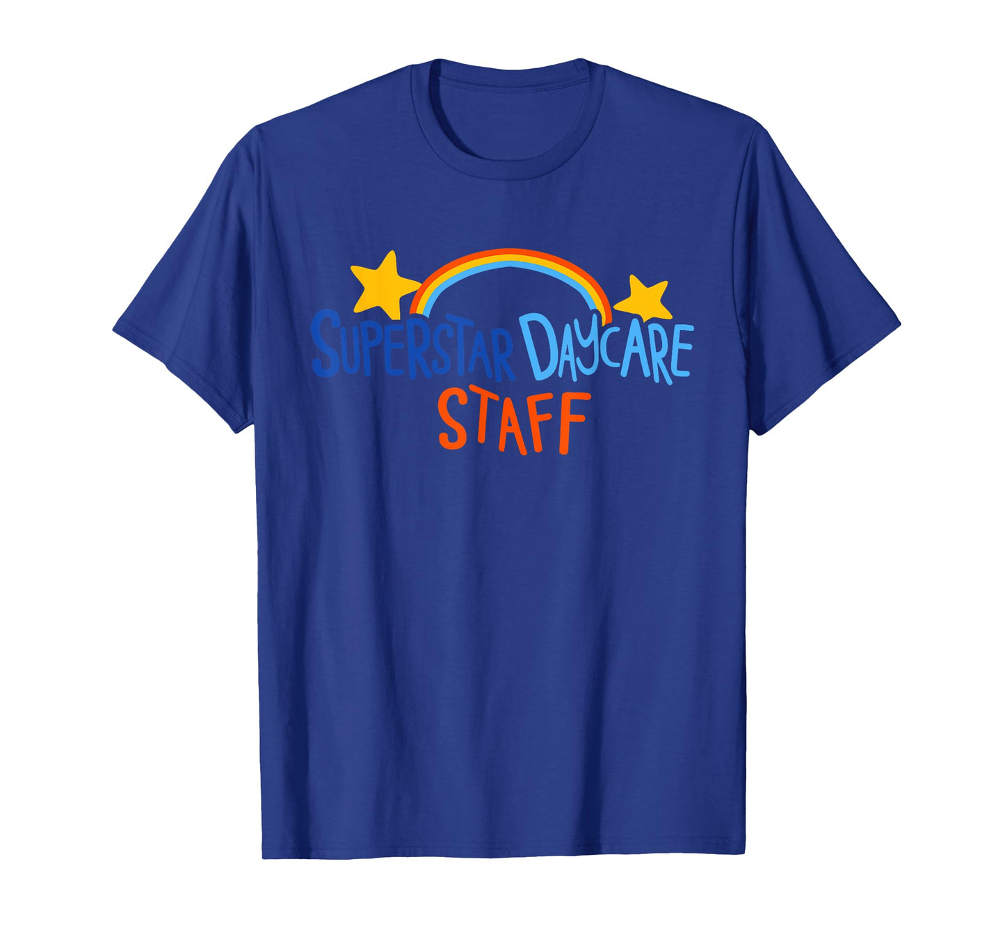 Superstar Daycare Staff design T-Shirt