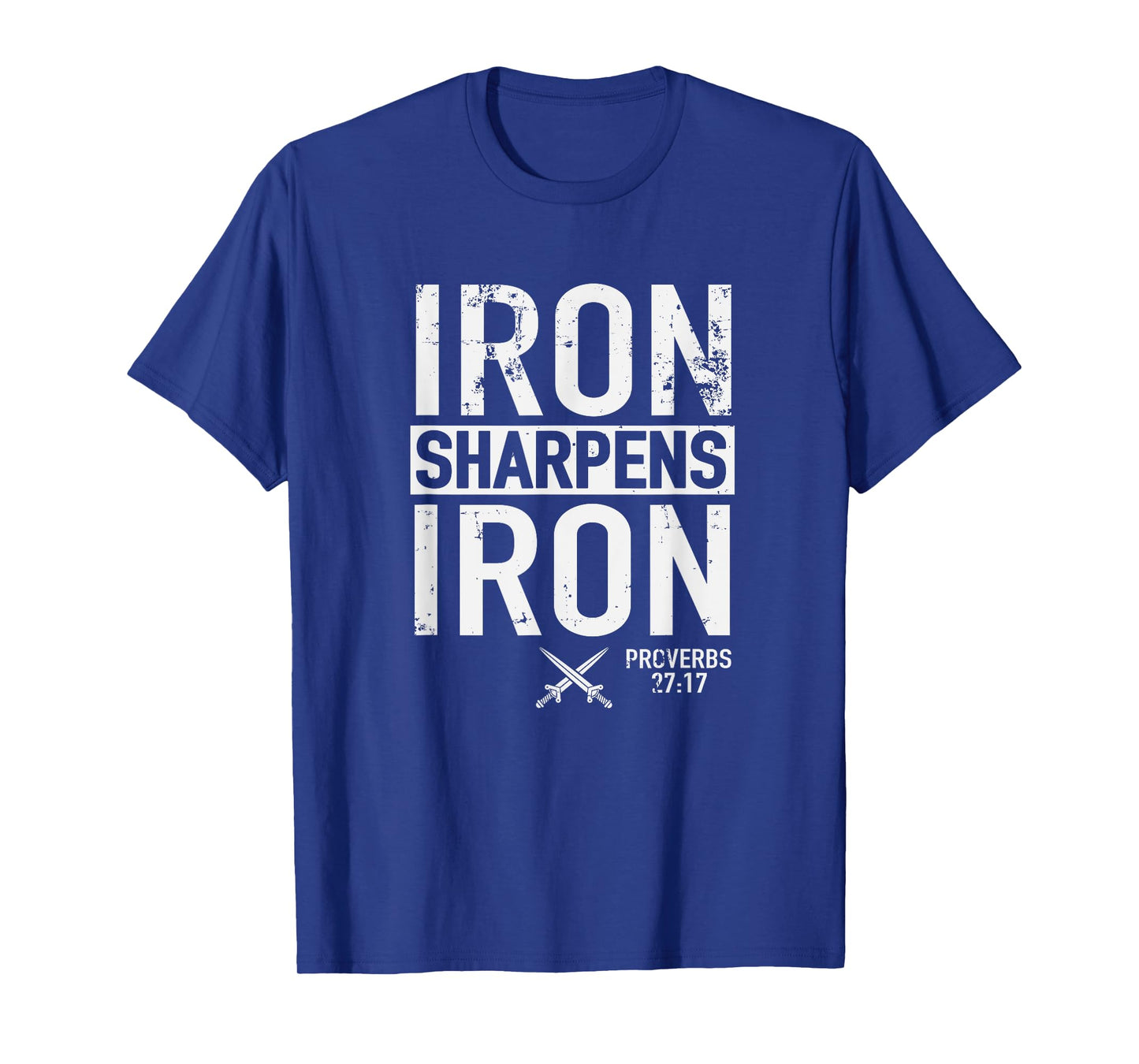 Iron Sharpens Iron Proverbs 27:17 Christian Religion T-Shirt