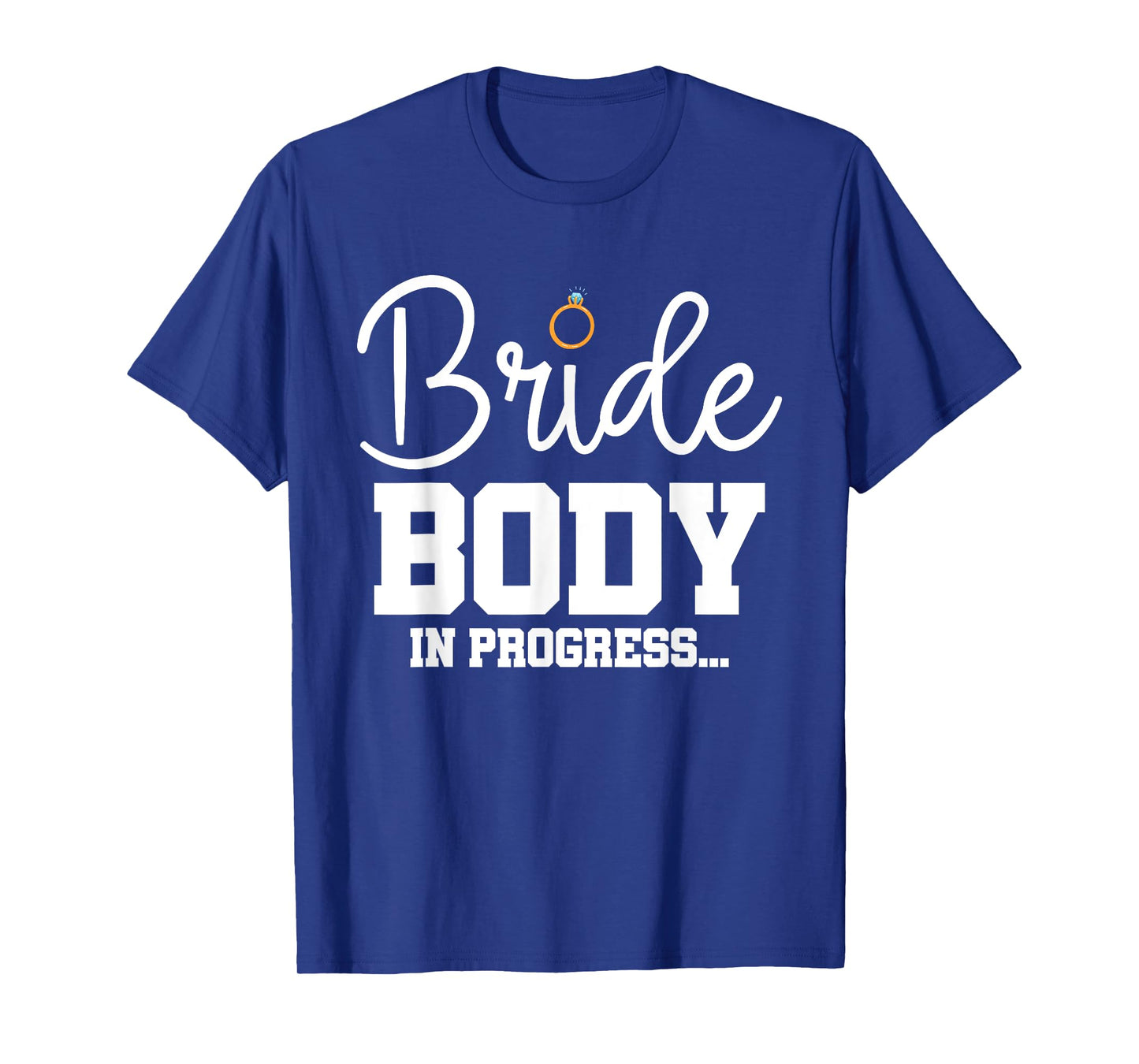 Bride Workout Sweating For My Wedding T-Shirt