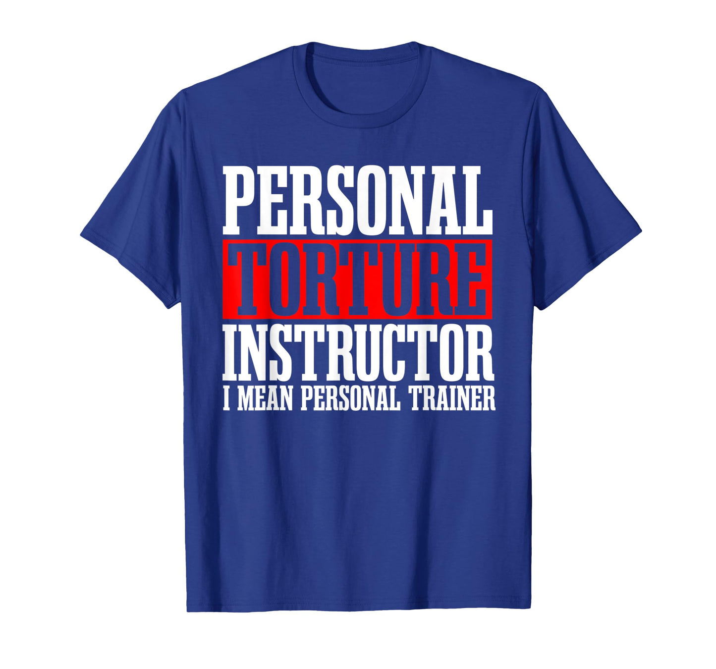 Personal Trainer Instructor Fitness Workout Coach Gym T-Shirt