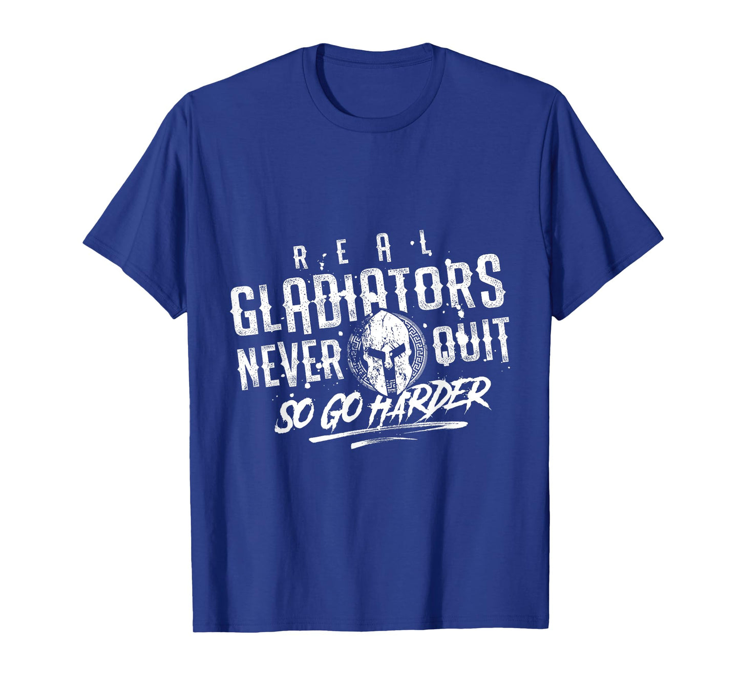 Gladiator Motivation Gym Fitness Mma Spartan | Quote T-Shirt