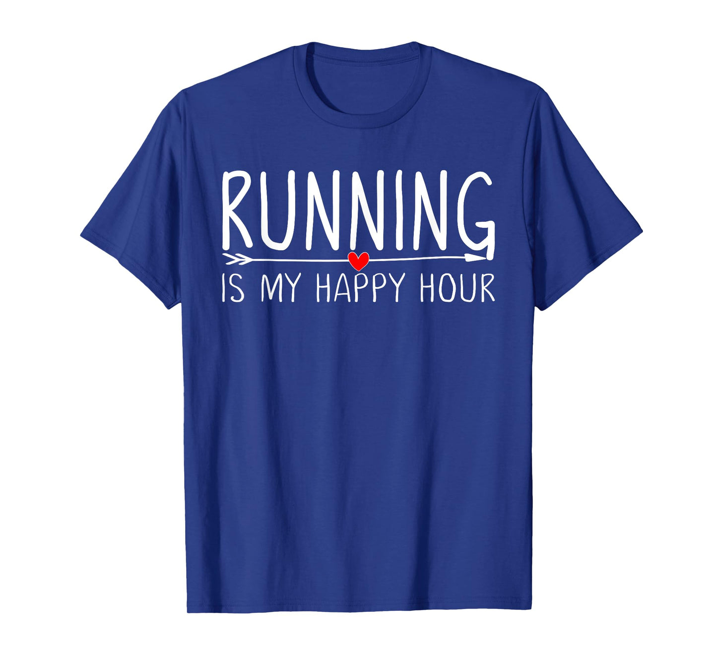 Running Is My Happy Hour T-shirt Womens Funny Running Shirts T-Shirt