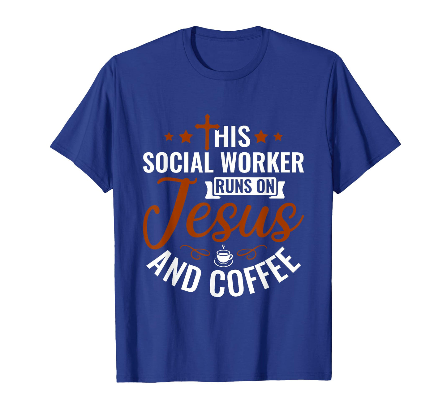 This Social Worker runs on Jesus & Coffee - Social Work T-Shirt