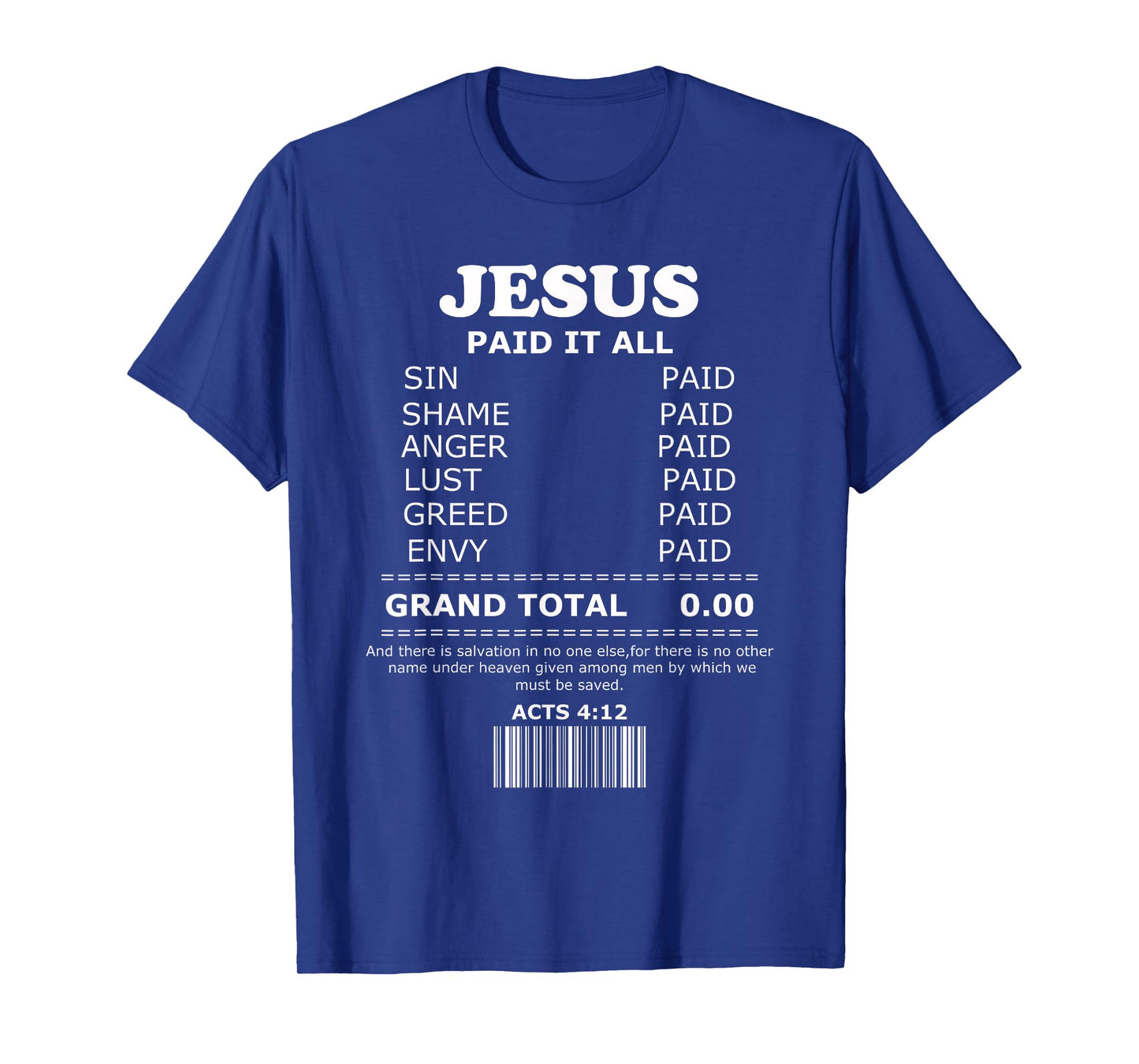 Jesus Paid It All Receipt T-Shirt