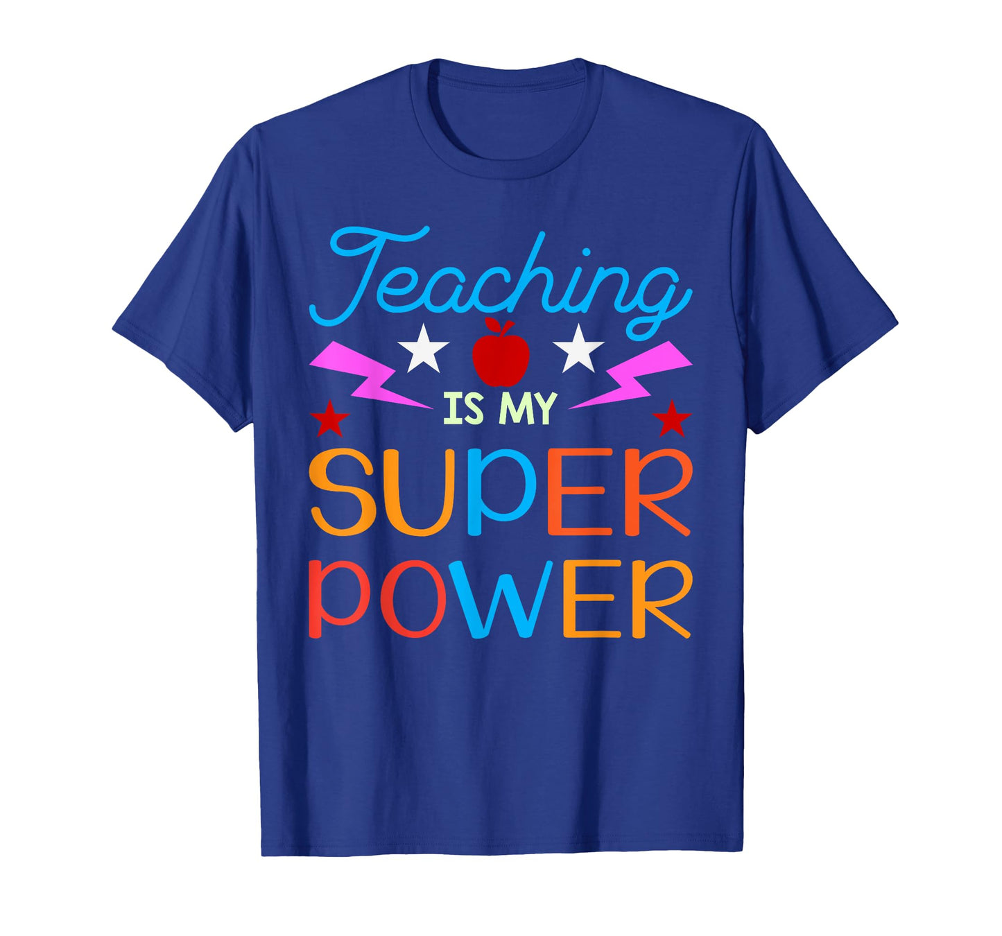 Teaching Is My Superpower Gifts T-Shirt