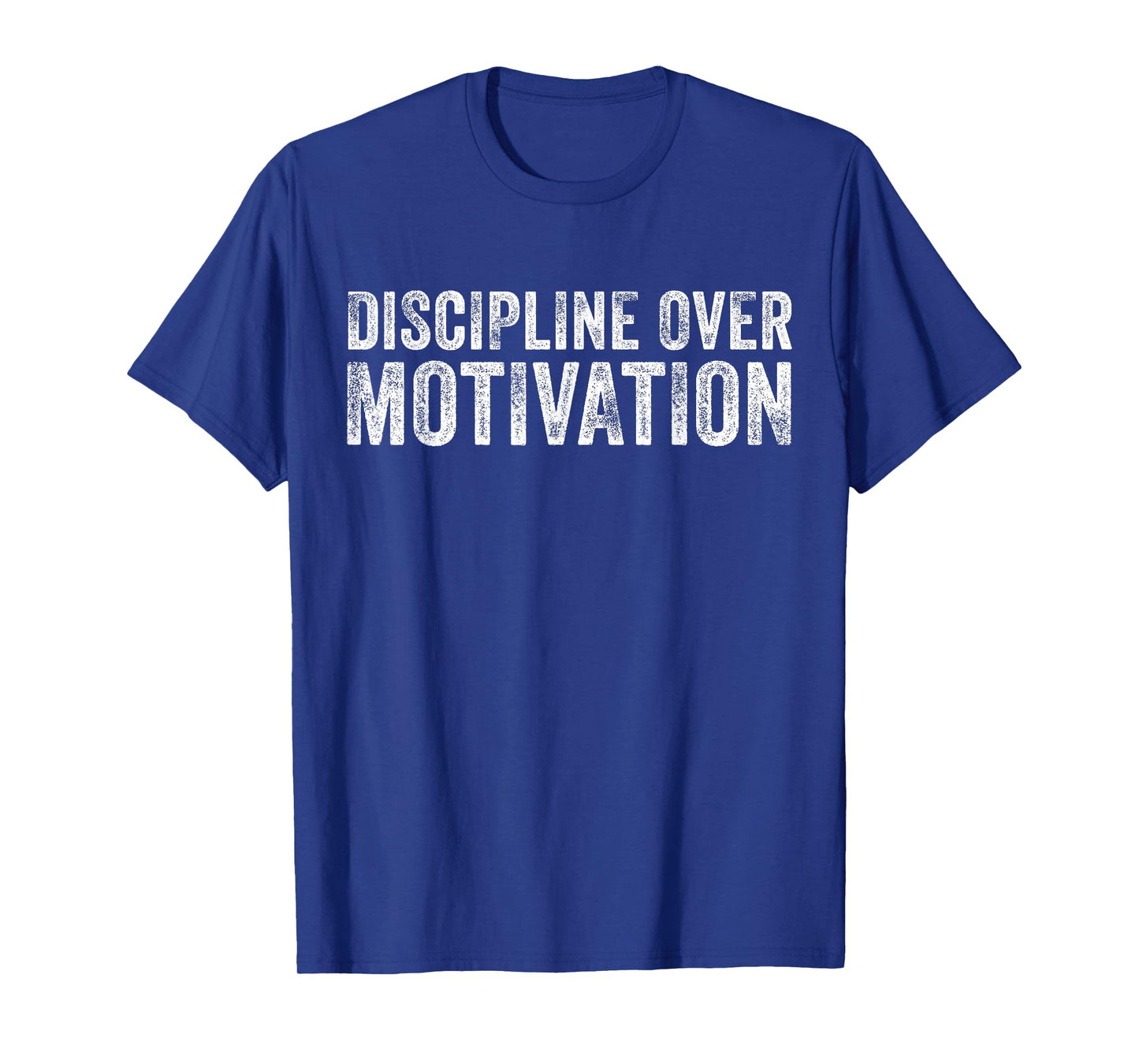Discipline Over Motivation Goals Hard Work Gym Vintage T-Shirt