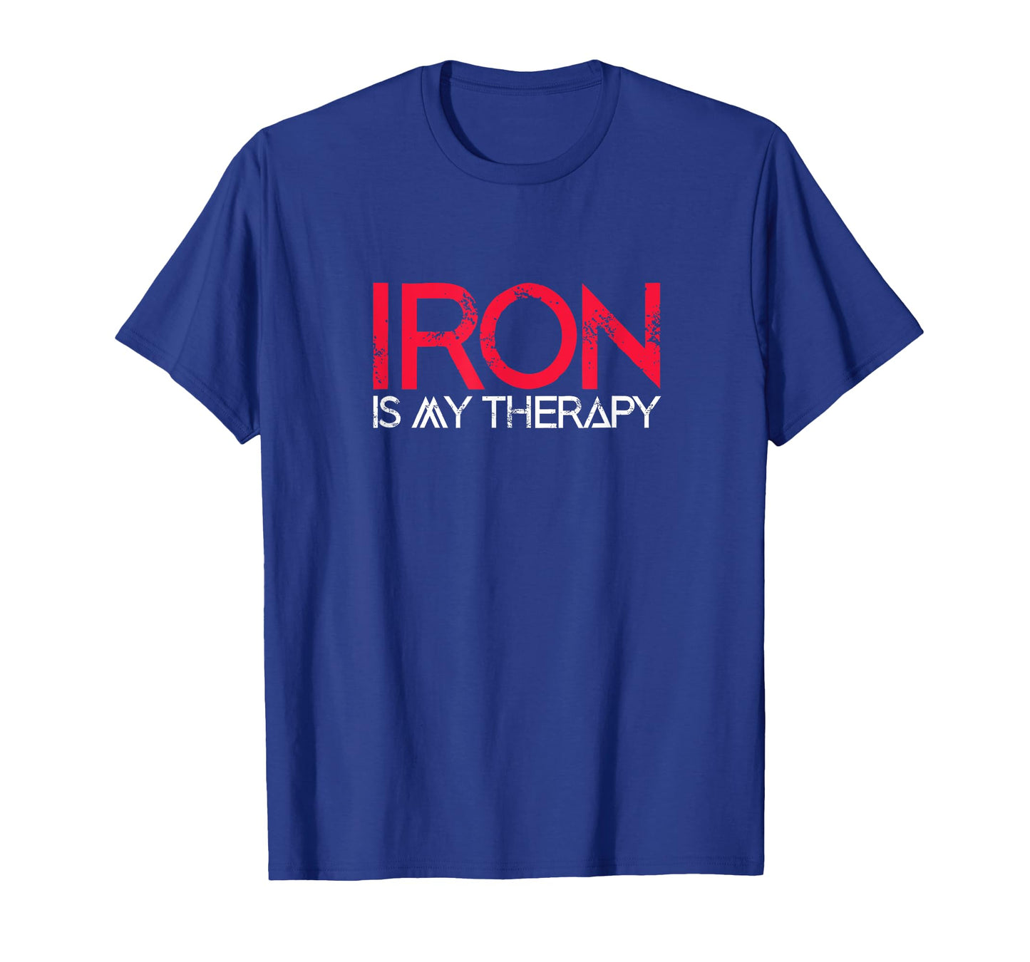 Iron Is My Therapy Funny Fitness Workout Gym T-Shirt