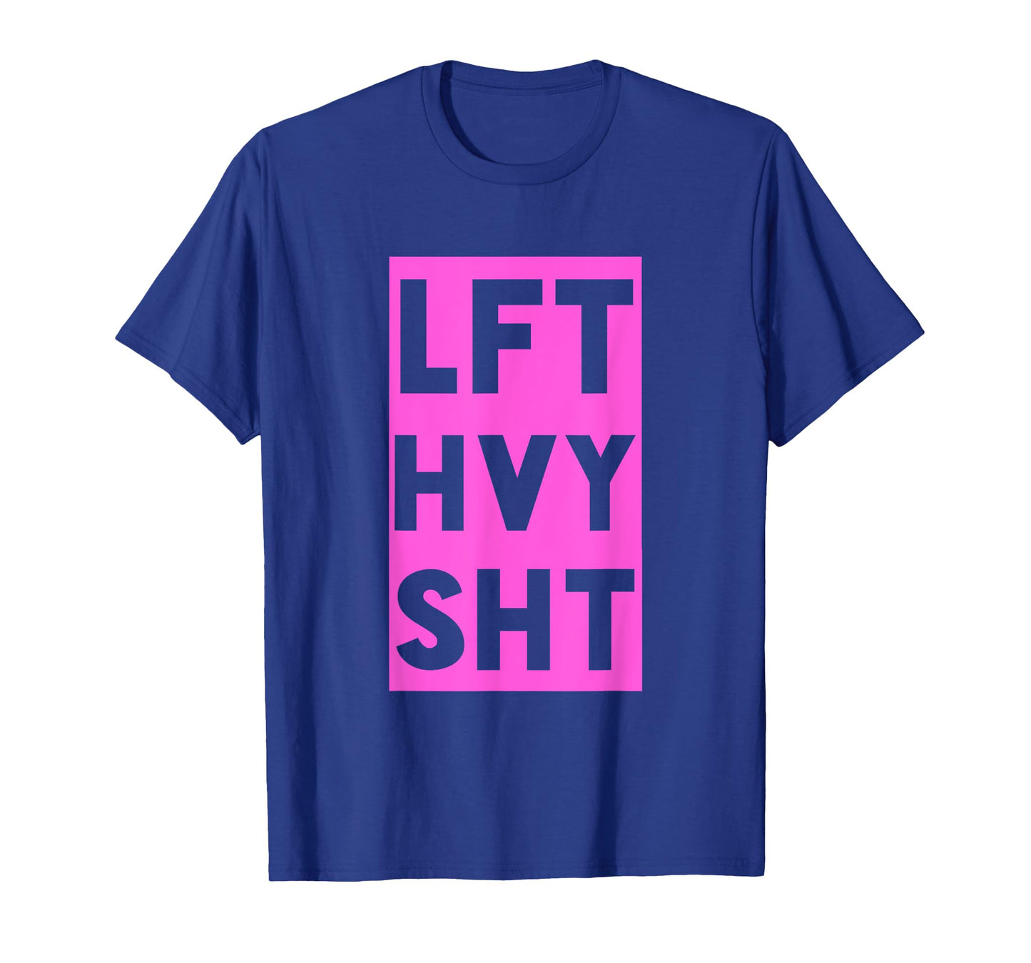 Lft Hvy Sht Funny Lift Heavy Weigh Lifting T-shirt T-Shirt