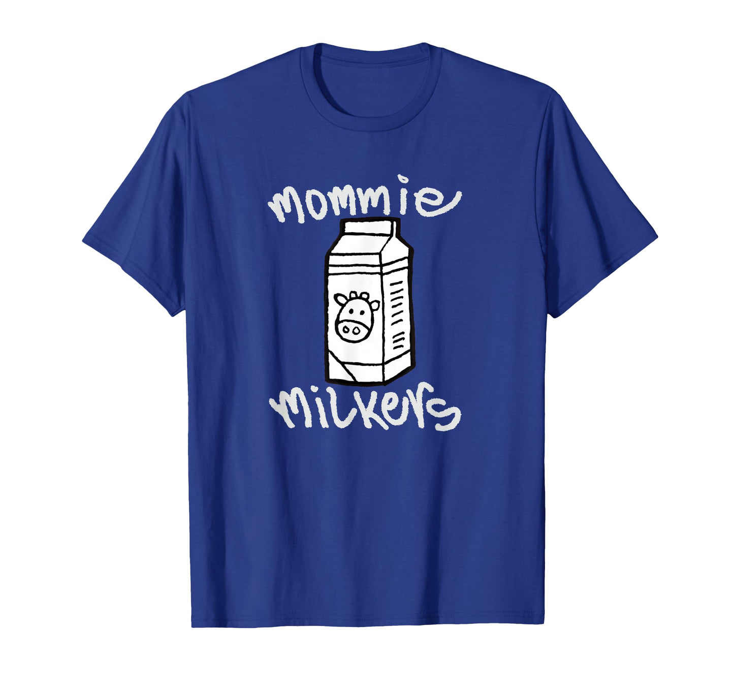 MOMMY MOMMIE MILKERS FUNNY GYM MILK LIFTING HEALTHY NEW MOM T-Shirt