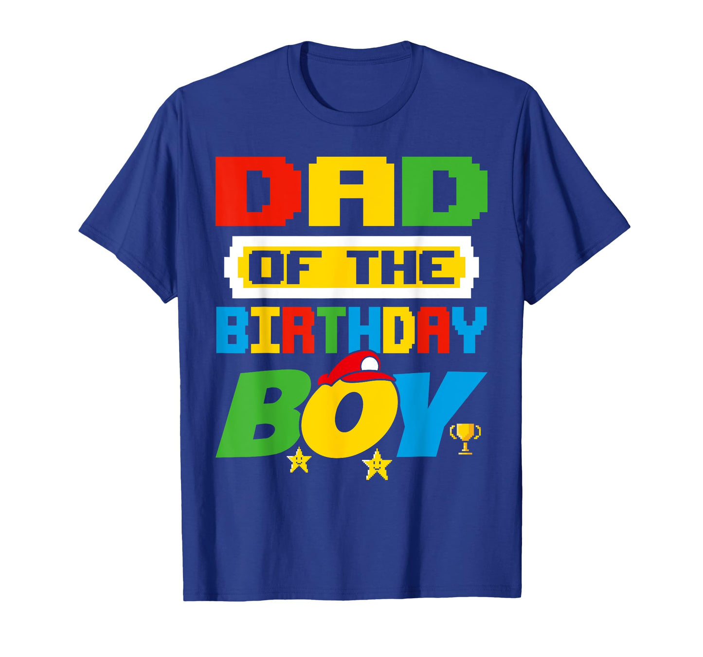 Dad Of The Birthday Boy Game Gaming Dad And Mom Family T-Shirt