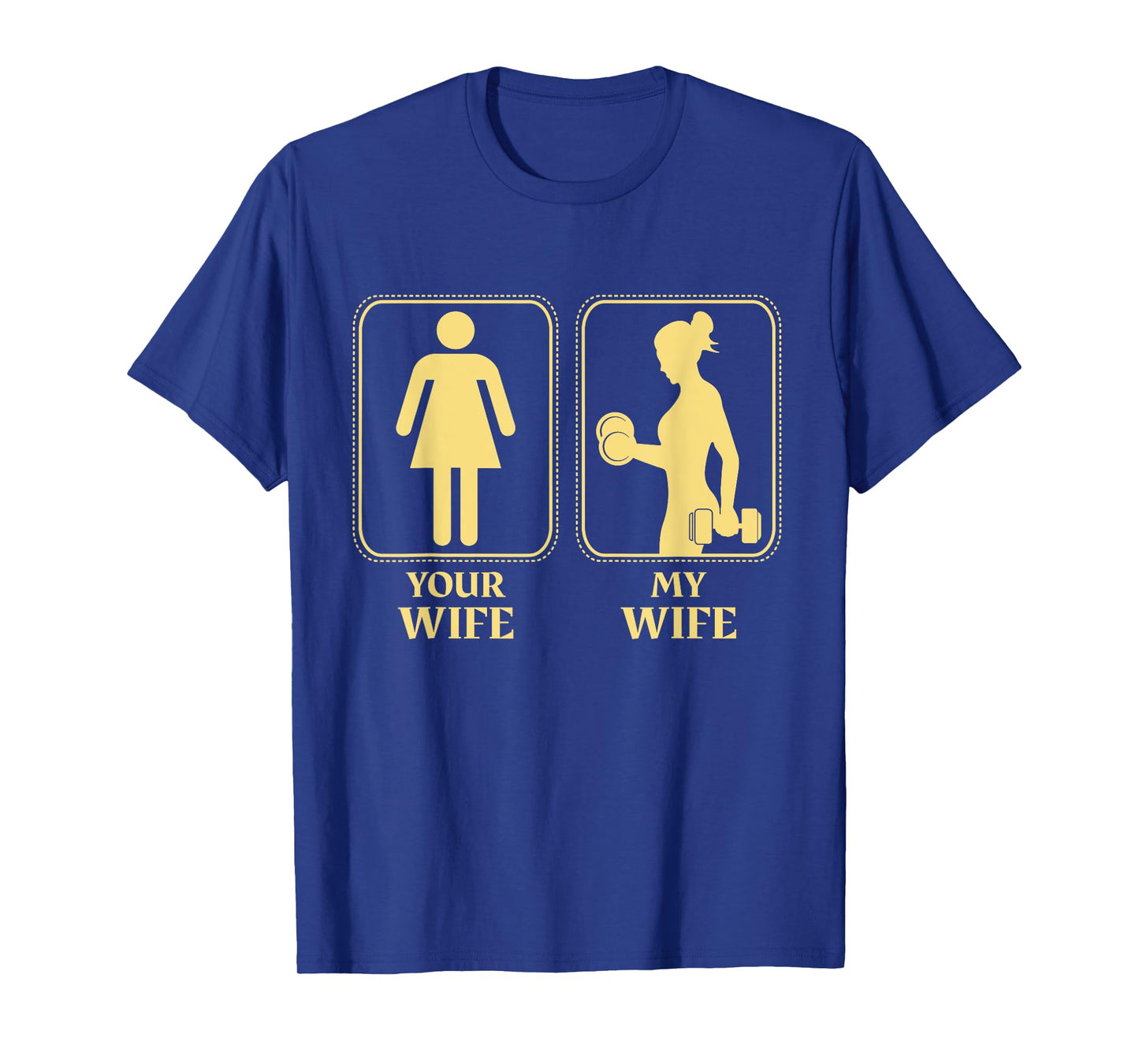 My wife your wife weightlifting women fitness gym moms T-Shirt