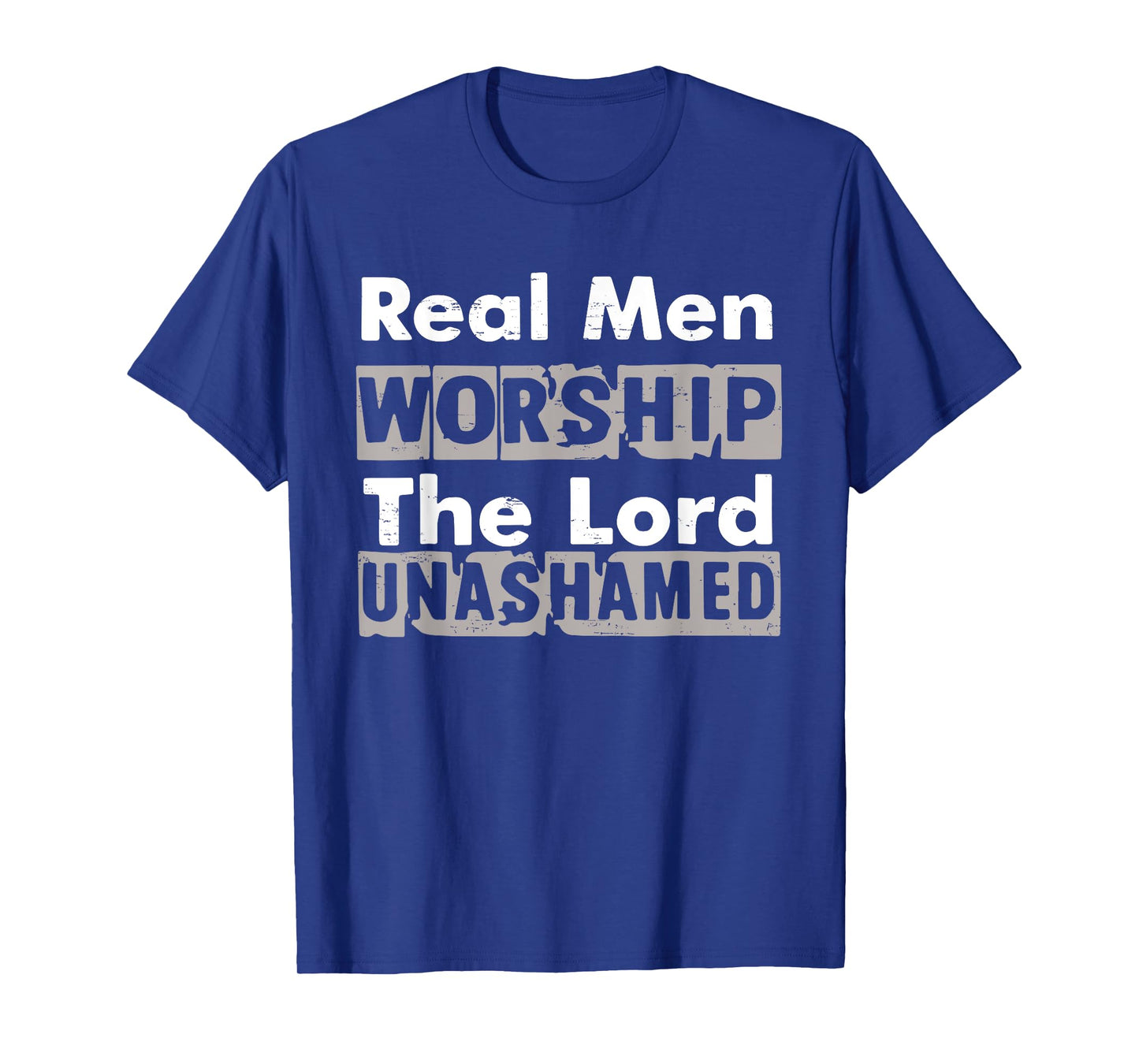 Real Men Worship The Lord Unashamed Retro God Jesus Faith T-Shirt