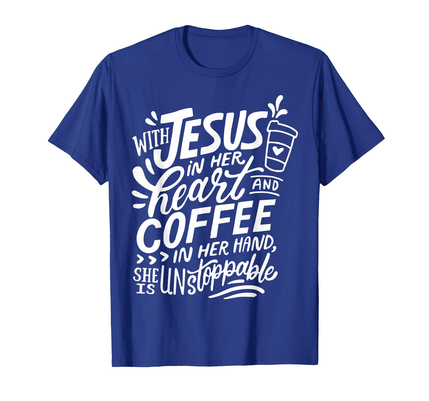 With Jesus In Her Heart And Coffee In Her Hand T-Shirt