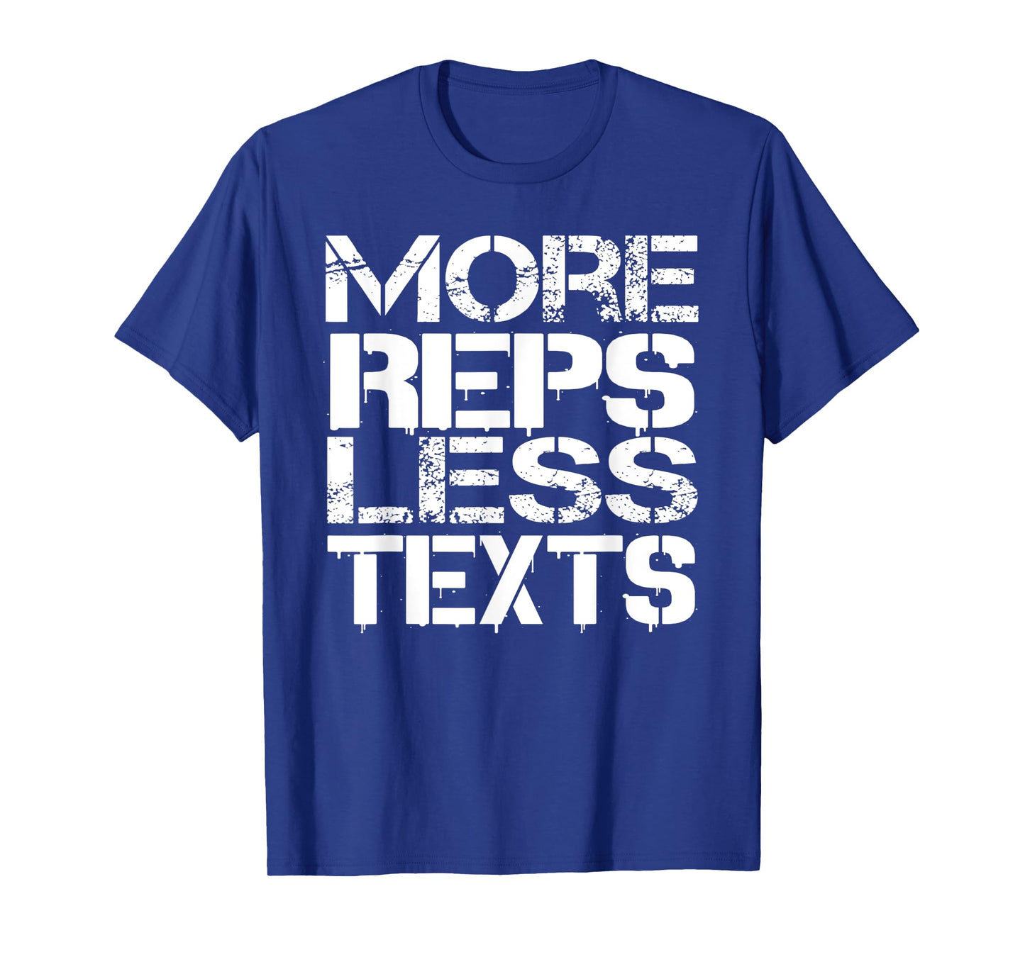 Reps Less Texts Weightlifting Bodybuilding Workout Gym Shirt