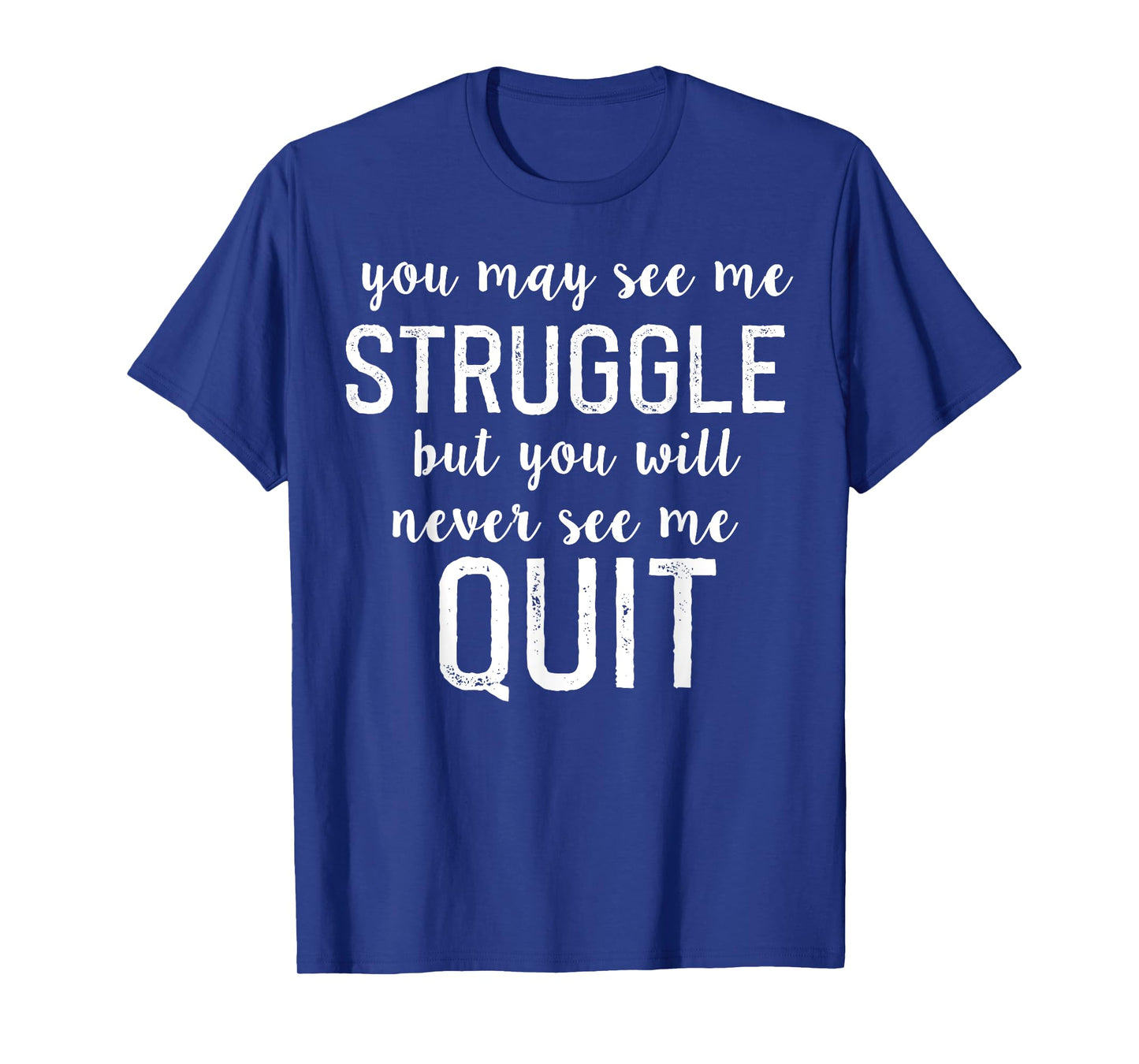 Workout Inspiration Motivational Saying Men Women Dad Mom T-Shirt