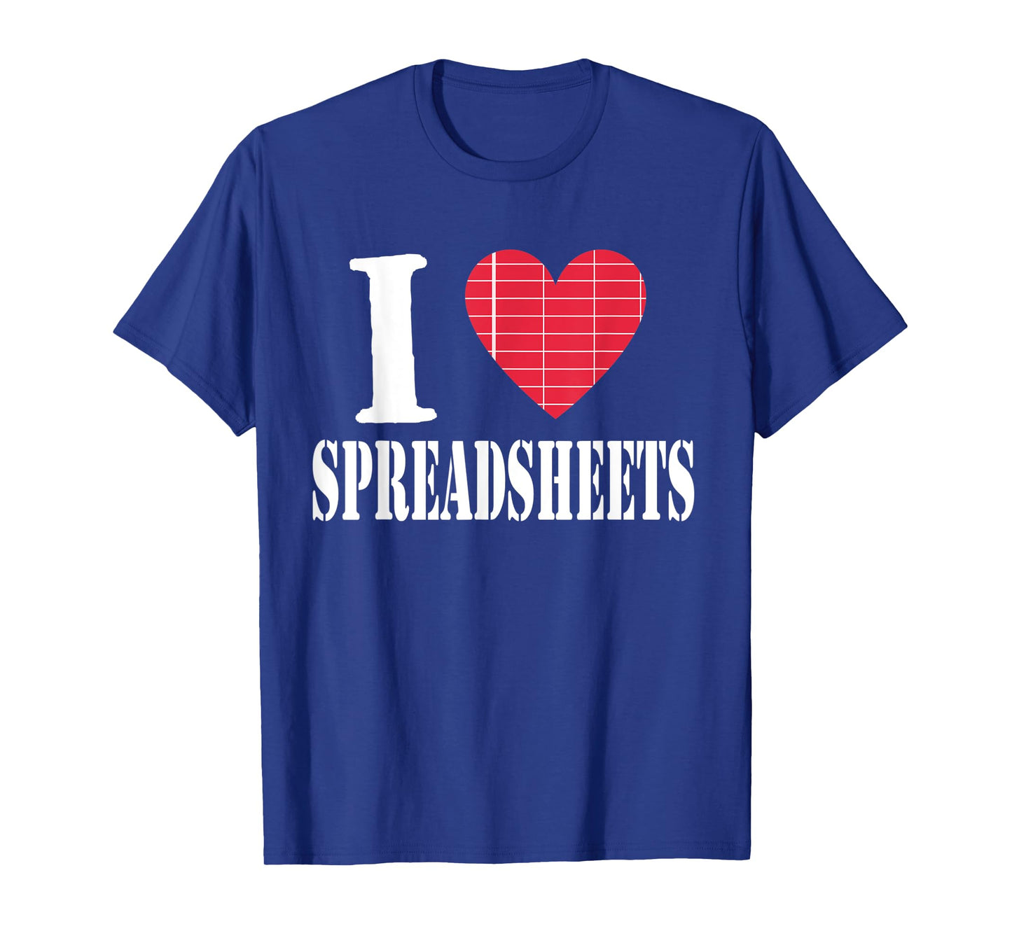 Accountant Bookkeeper Tshirt I Love Spreadsheets Tee Shirt