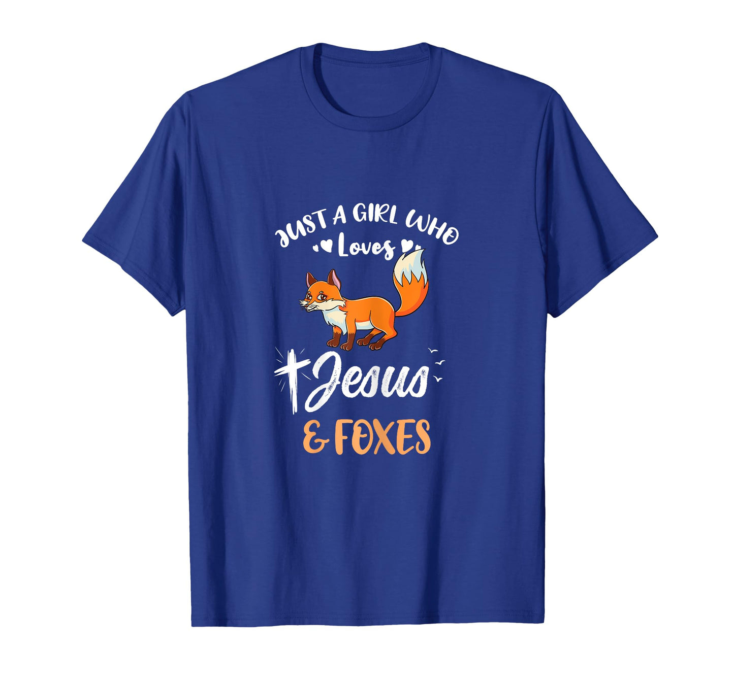 Just A Girl Who Loves Jesus And Foxes T-Shirt
