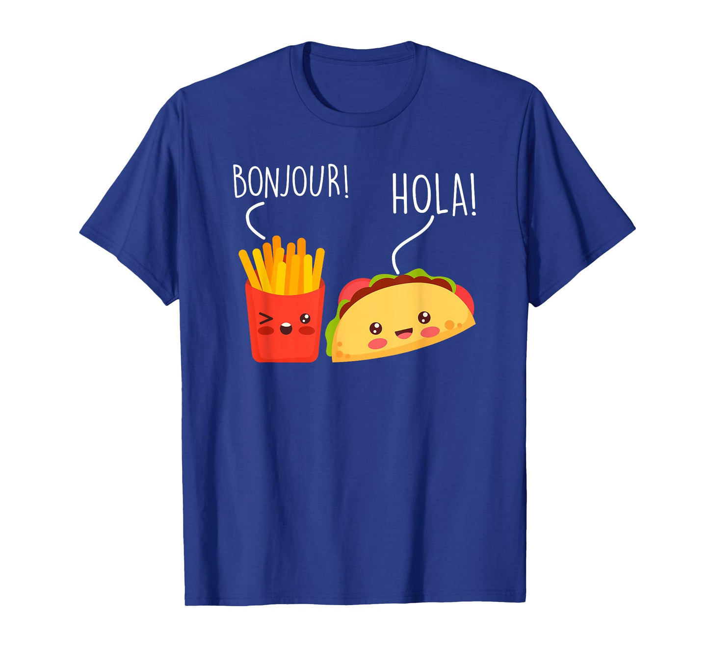 Bonjour Hola French Fries Taco Funny Language Food Pun T-Shirt