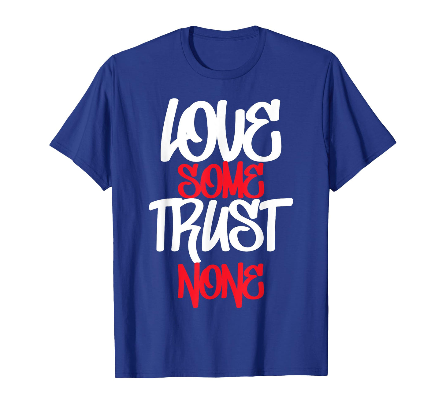 Hustler, Hustle Gang, Love Some Trust None, Urban Apparel T-Shirt
