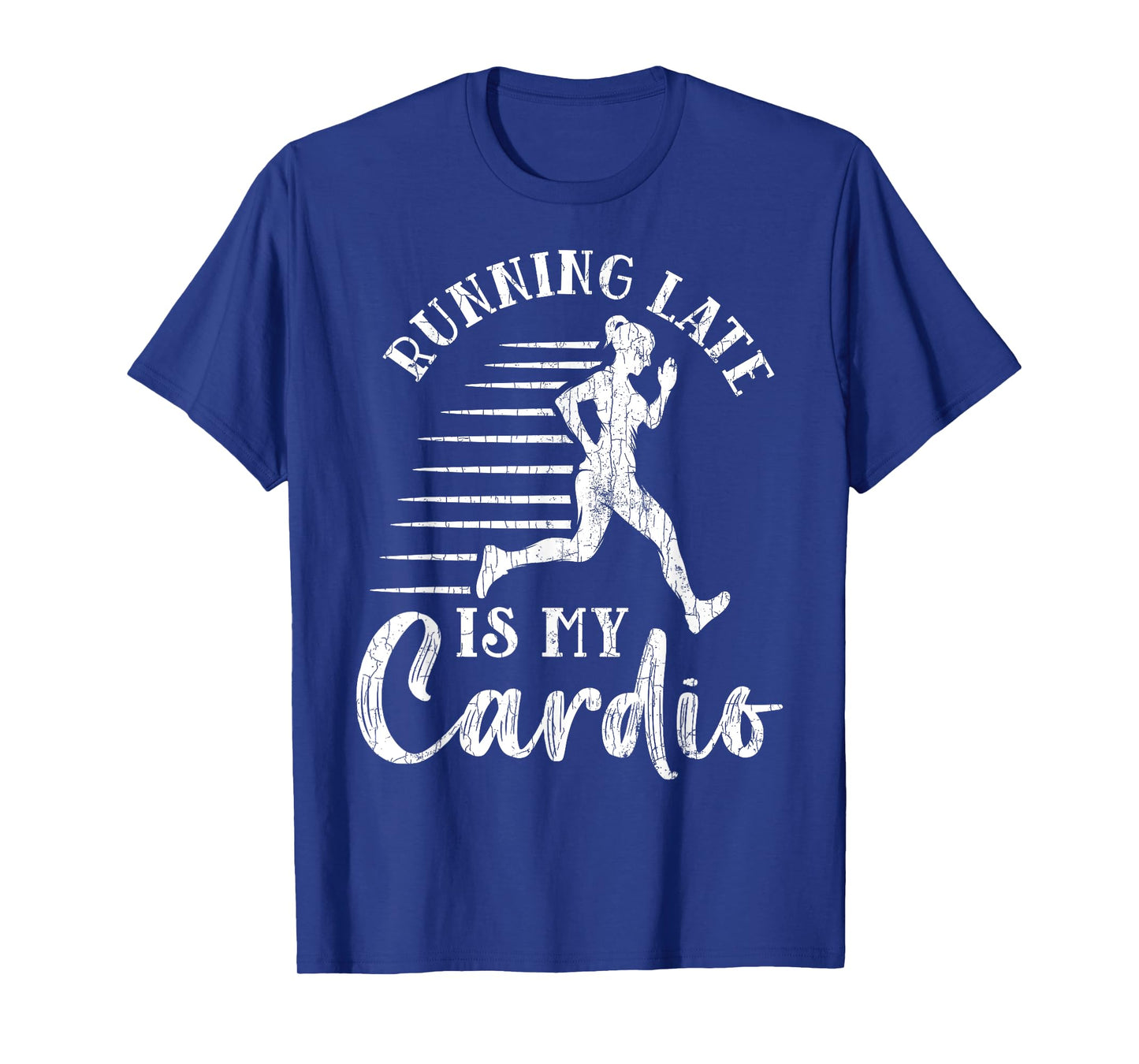 Running Late Is My Cardio Funny Gym Motivational Graphic T-Shirt